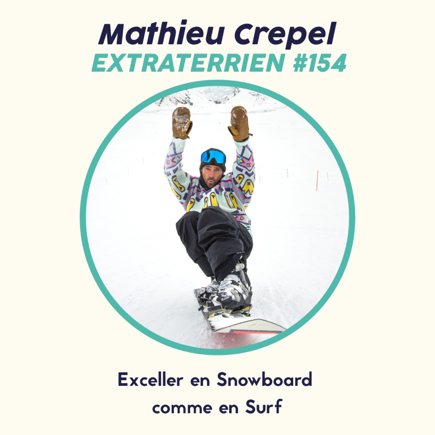 Mathieu Crepel (1/2) - Exceller en Snowboard comme en Surf