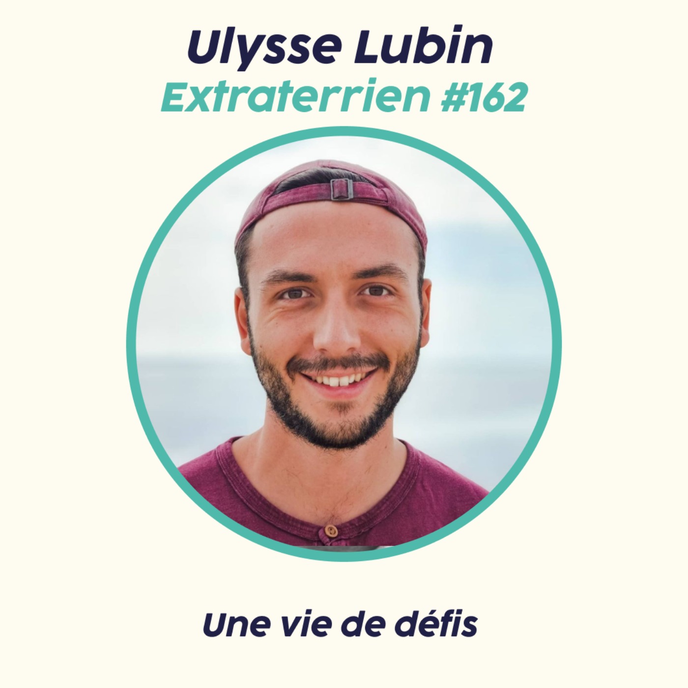 Ulysse Lubin - Une vie de défis et d’aventure