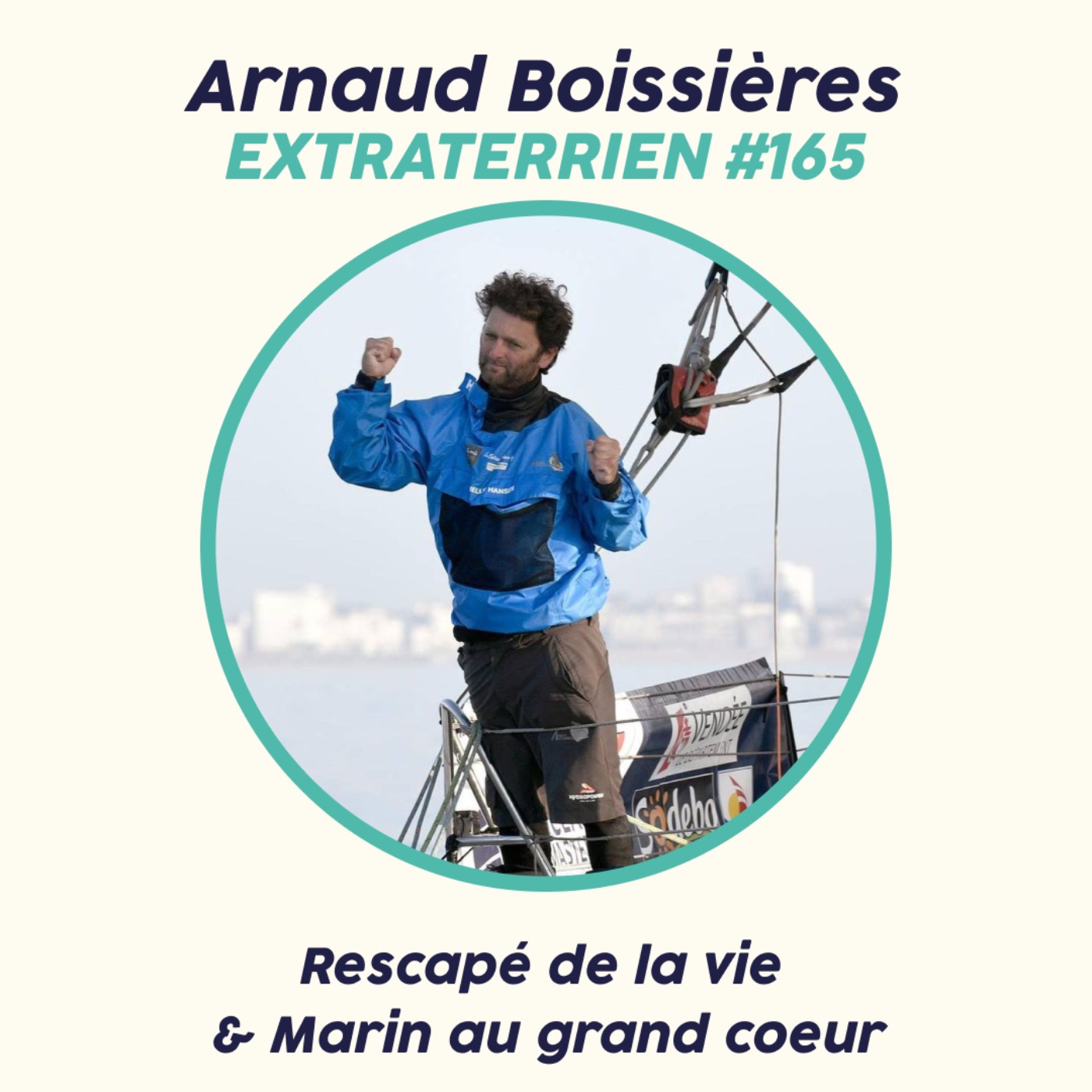 Arnaud Boissières - Rescapé de la vie & Marin au grand coeur