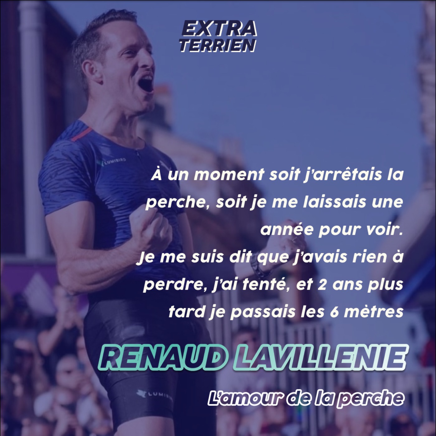 EXTRAIT - Renaud Lavillenie