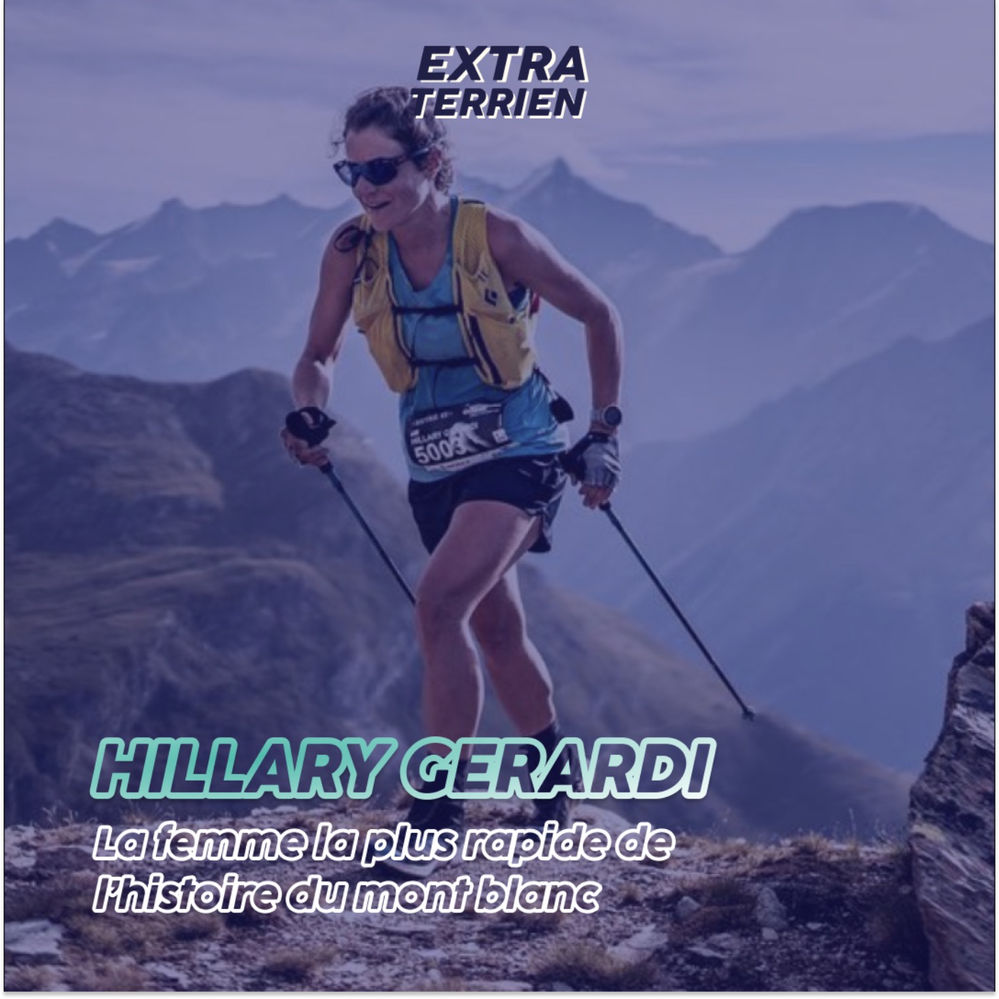 Extrait Hillary Gerardi - La femme la plus rapide de l’histoire du mont blanc
