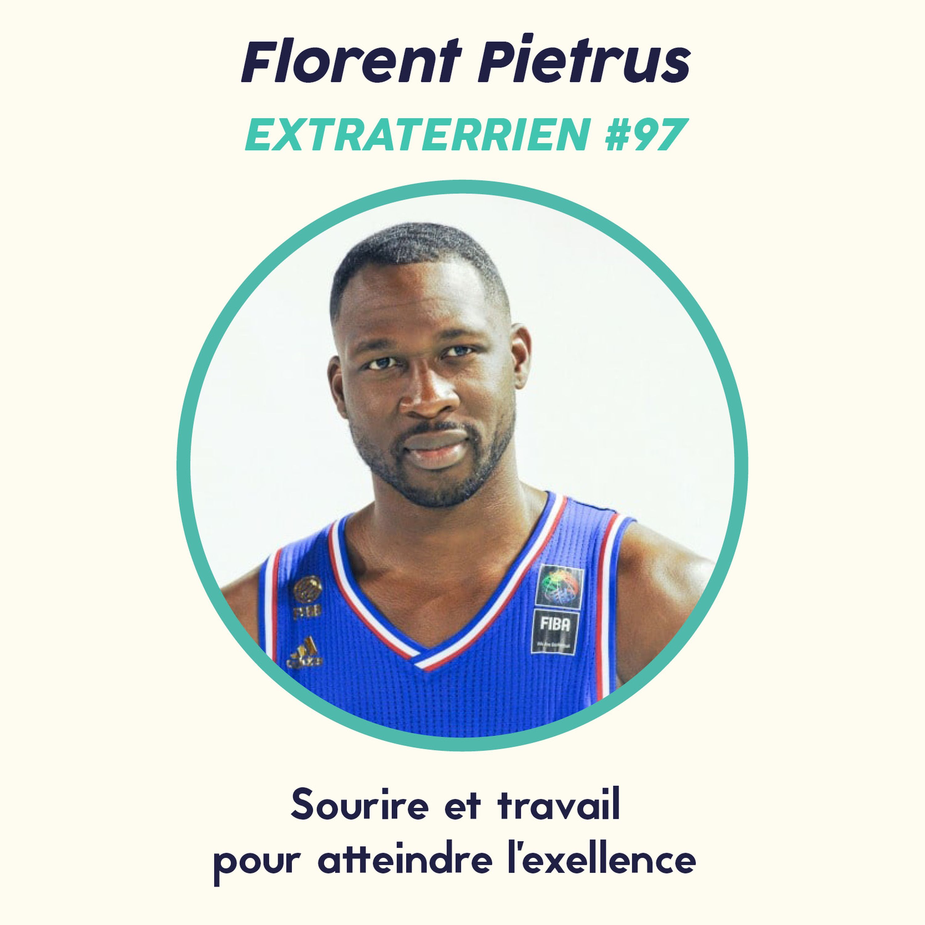 cover art for #97 Florent Pietrus (Basketball) - Sourire et travail pour atteindre l'excellence