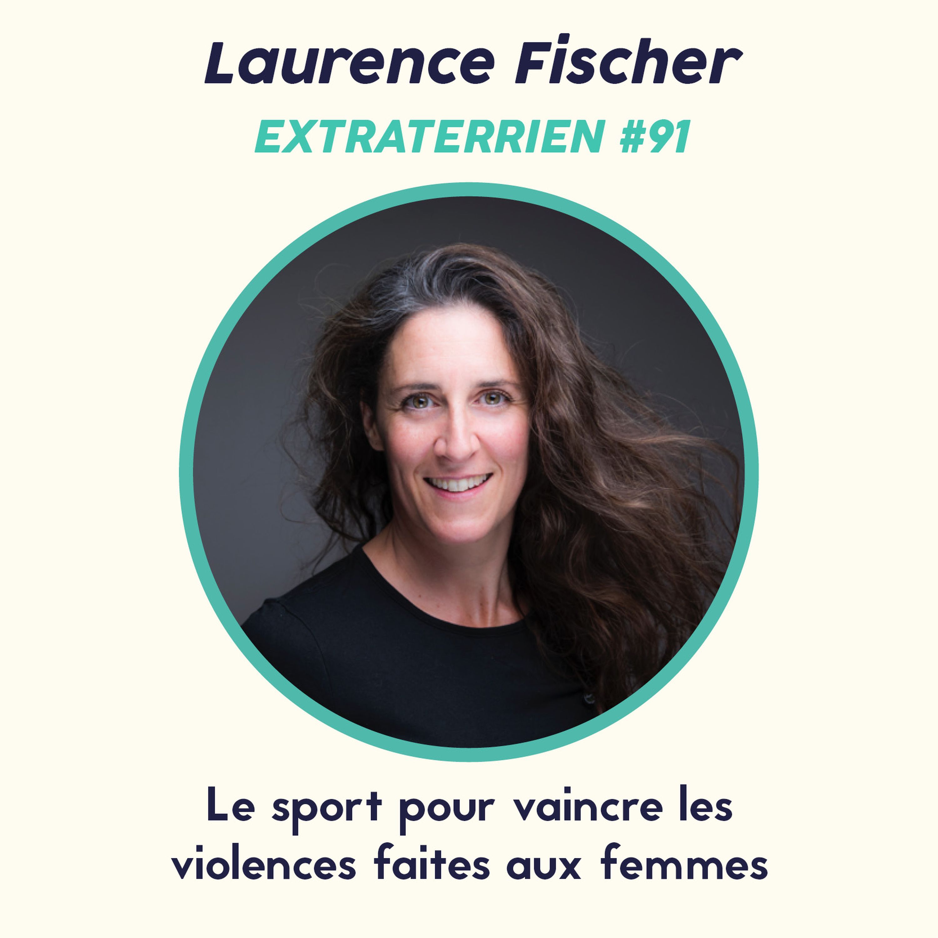 cover art for #91 Laurence Fischer (Karaté) - Le sport pour vaincre les violences faites aux femmes
