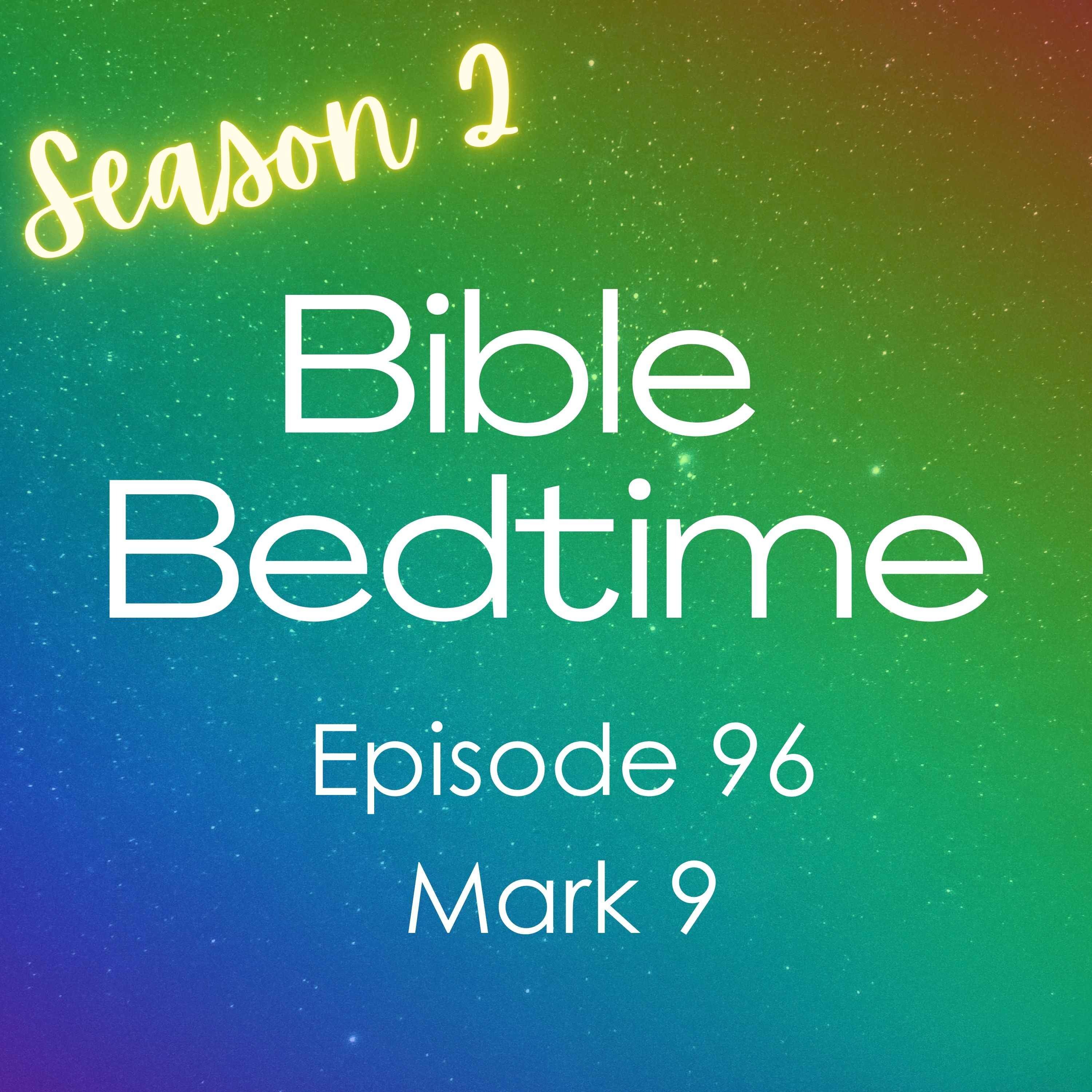 Mark 09: The Transfiguration of Jesus Christ