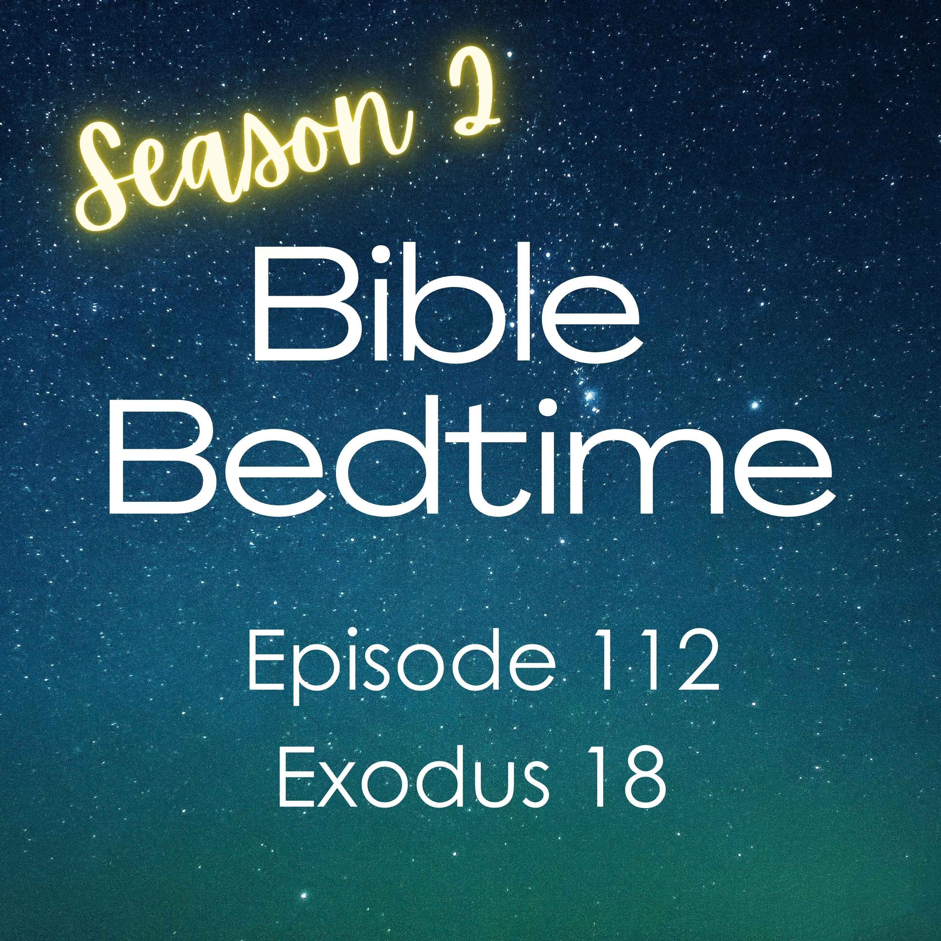 Ex 18: Moses and Jethro