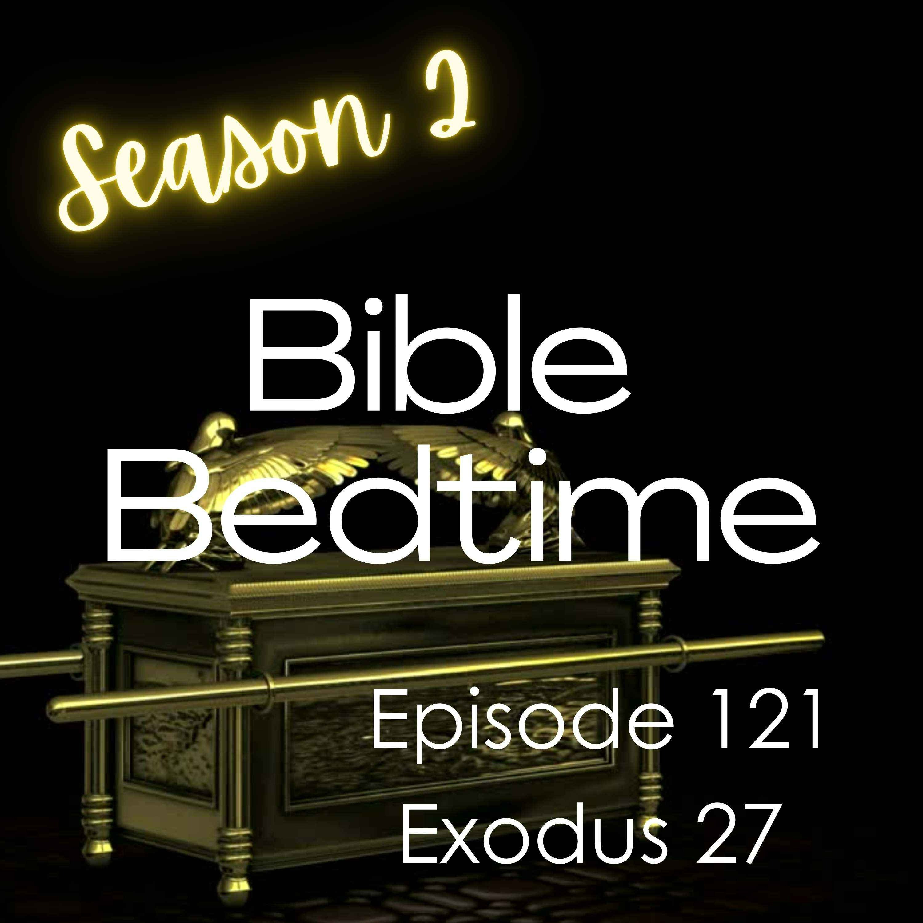 Ex 27: Instructions for the Altar