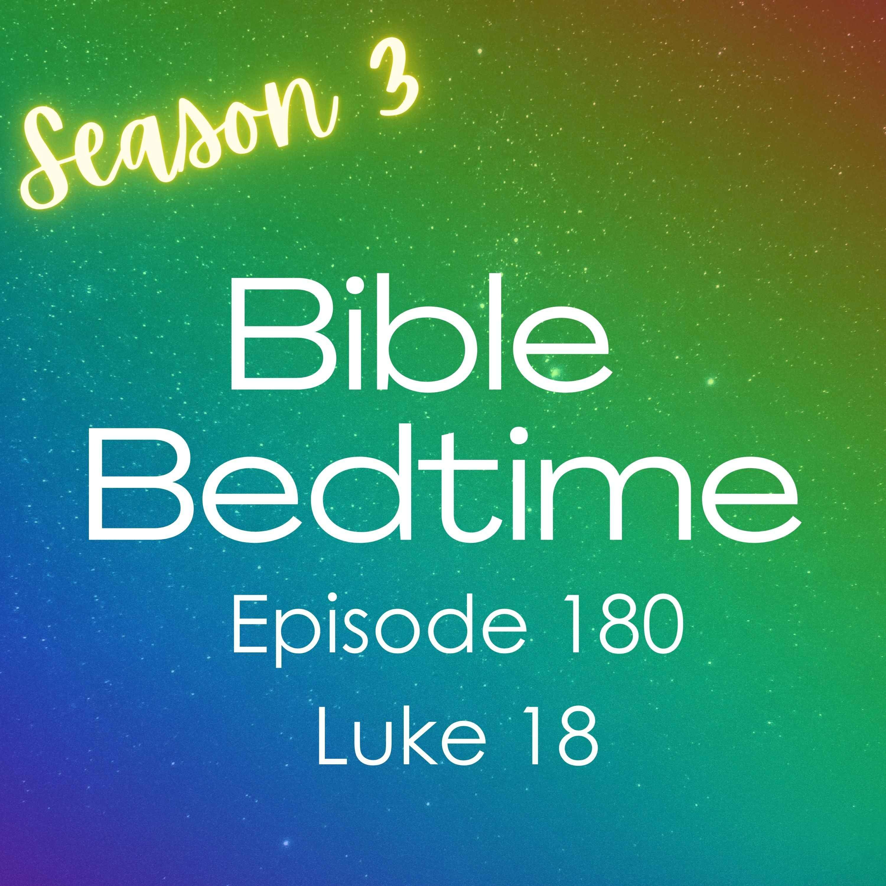 Luke 18: Jesus Loves The Little Children - Bible Bedtime (No Ads) | Acast