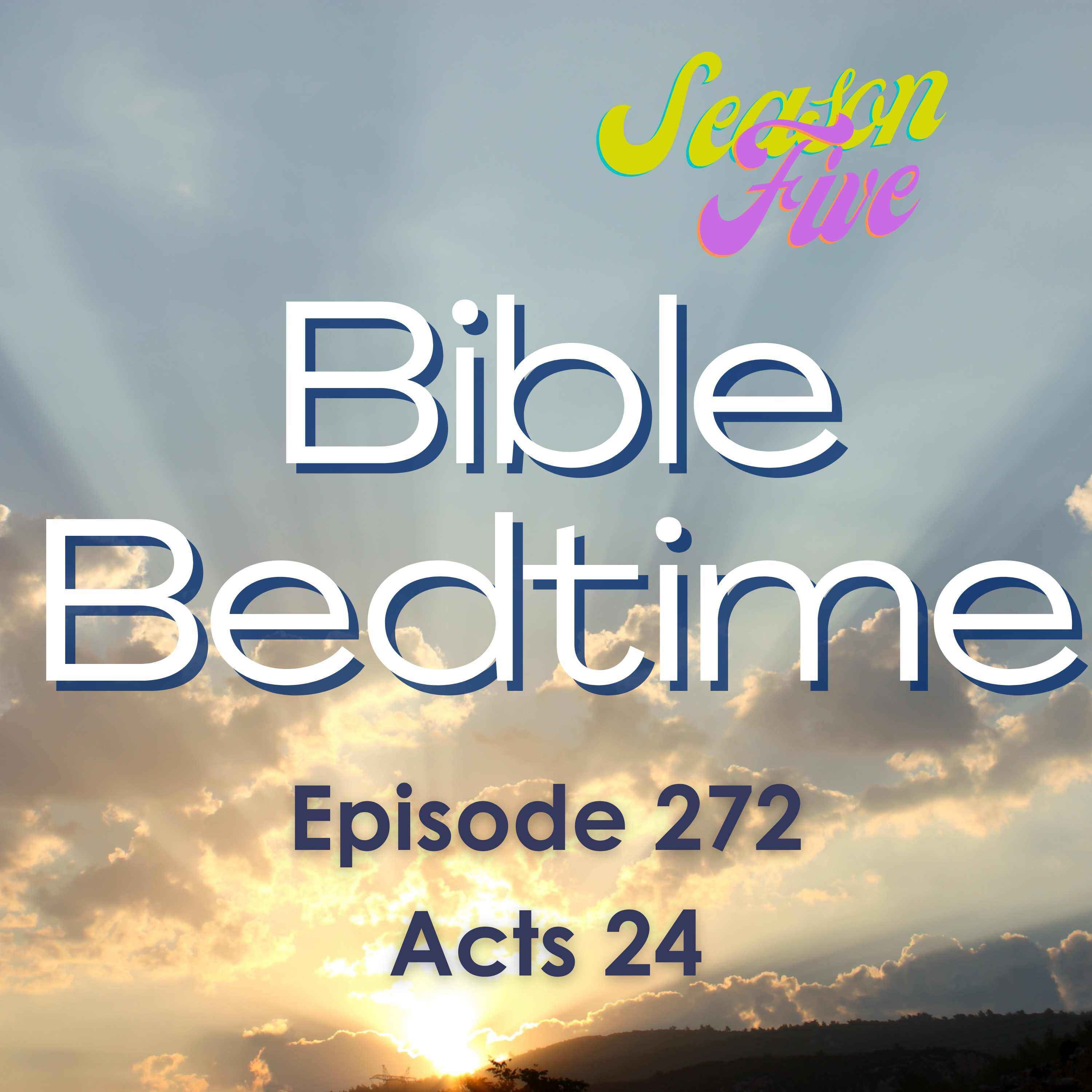 Acts 24: Felix Wants a Bribe