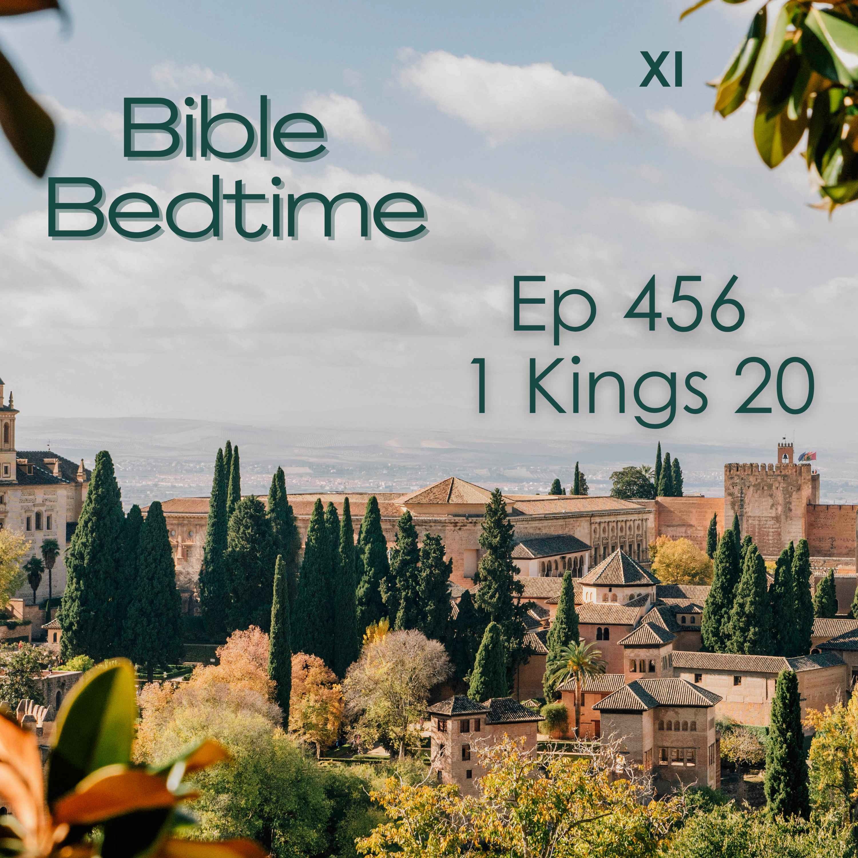 1Kings 20: Ahab Misses the Point