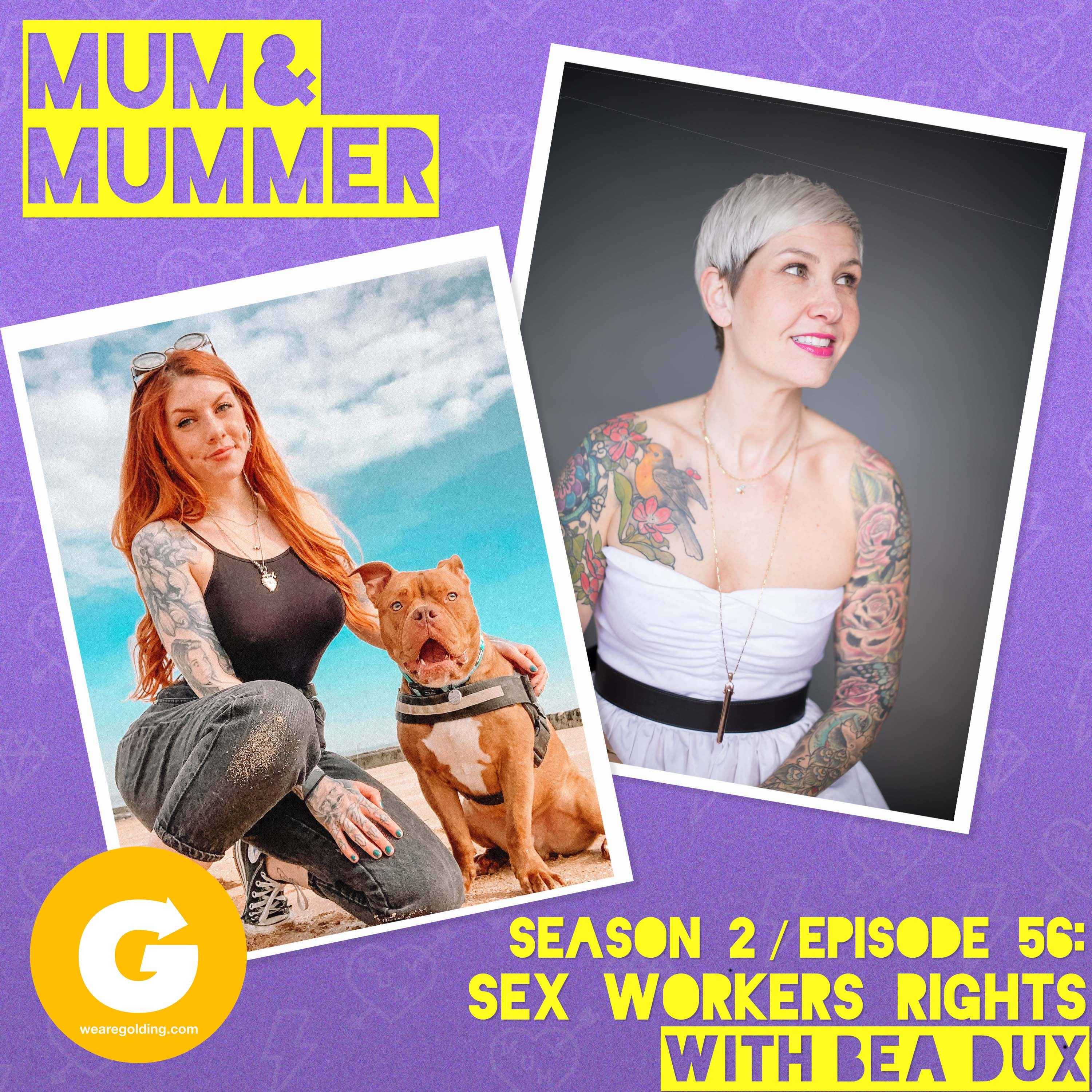 Sex Workers Rights With Bea Dux Mum And Mummer On Acast