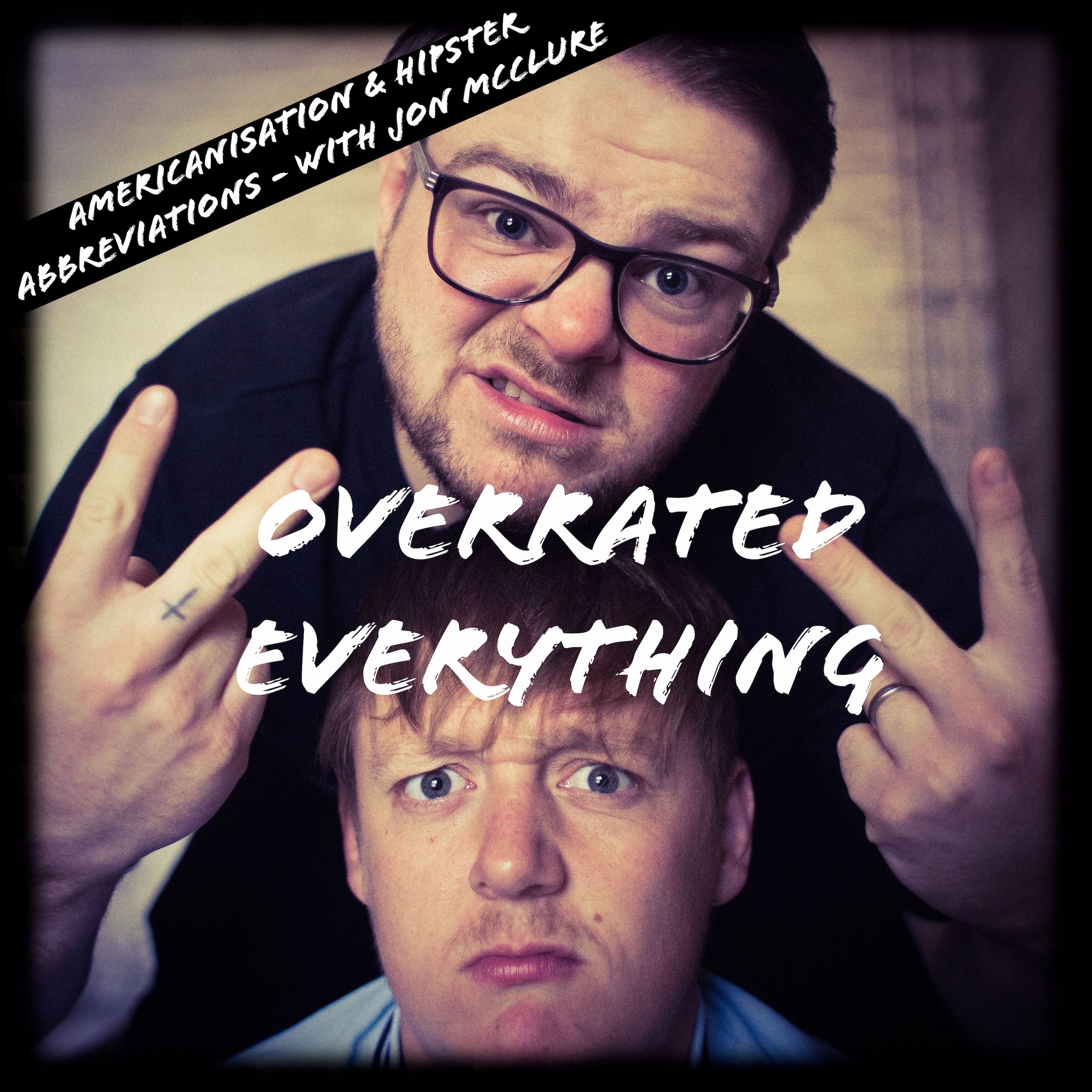 Overrated Everything