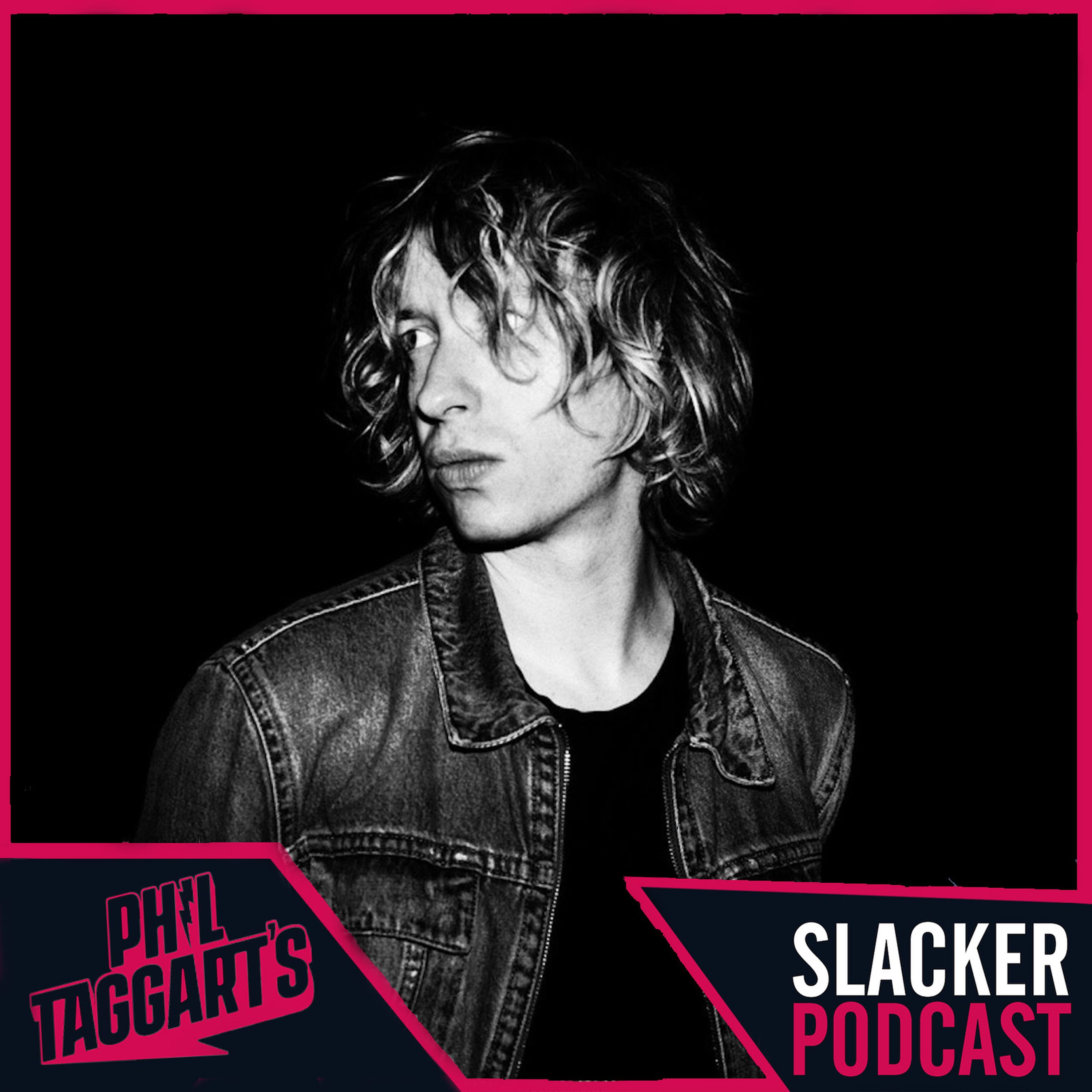 Phil Taggart’s Slacker Podcast