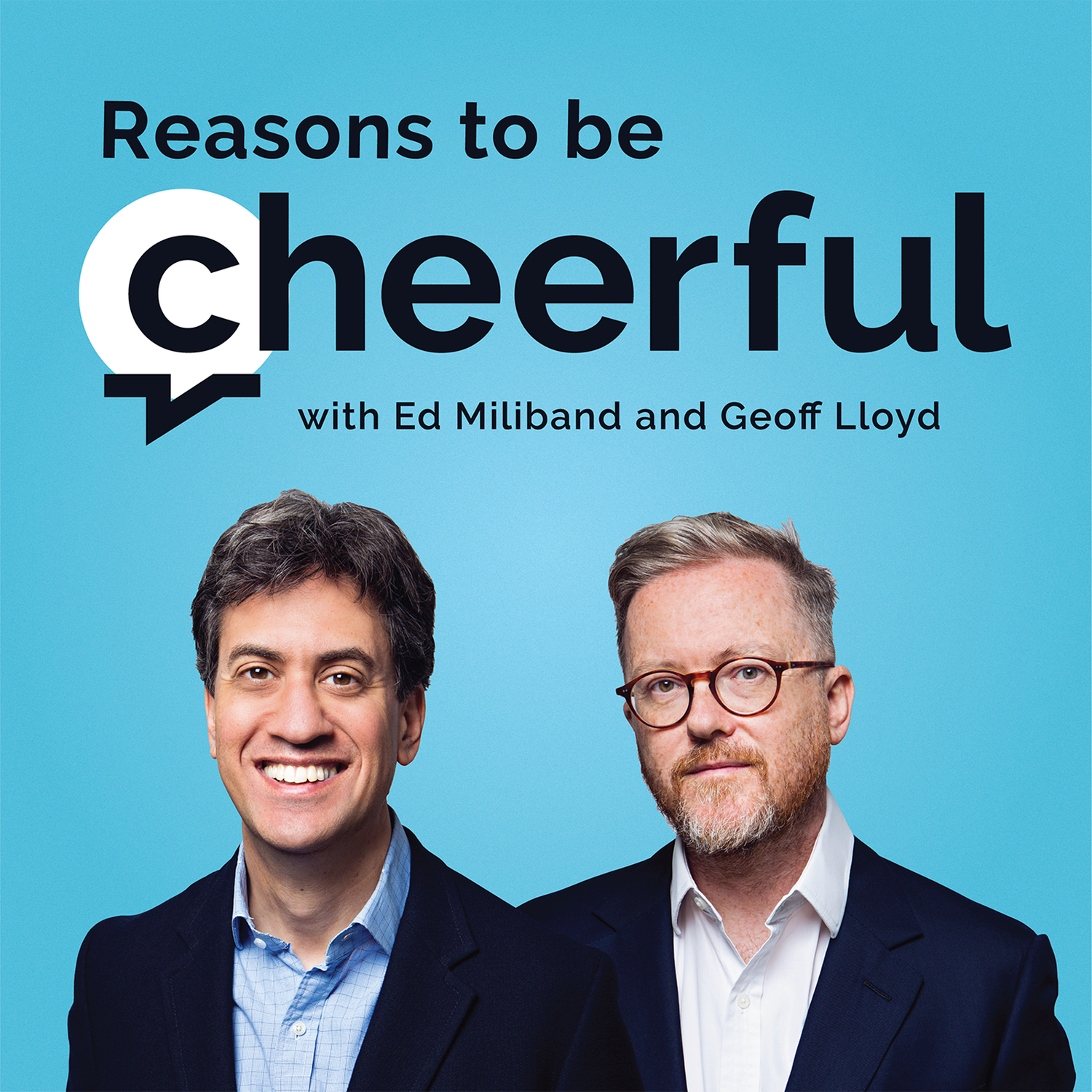 Reasons to be Cheerful with Ed Miliband and Geoff Lloyd podcast show image