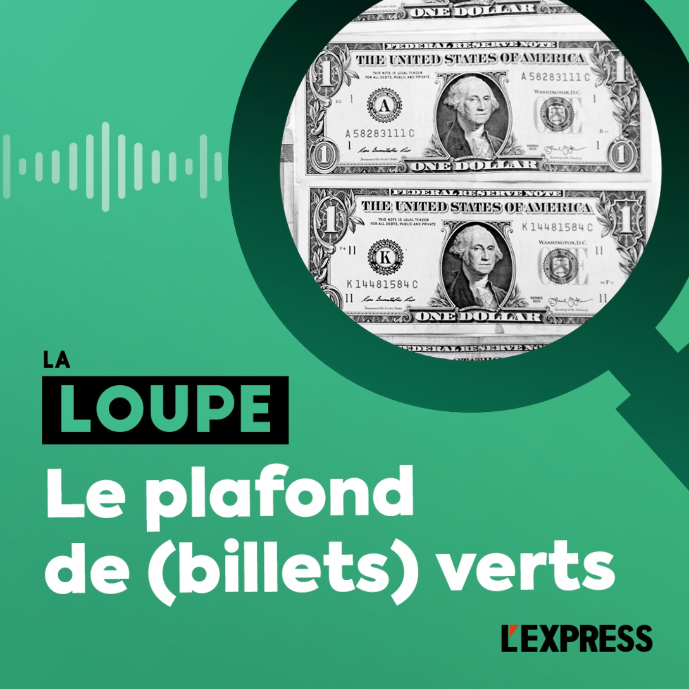 Le plafond de (billets) verts