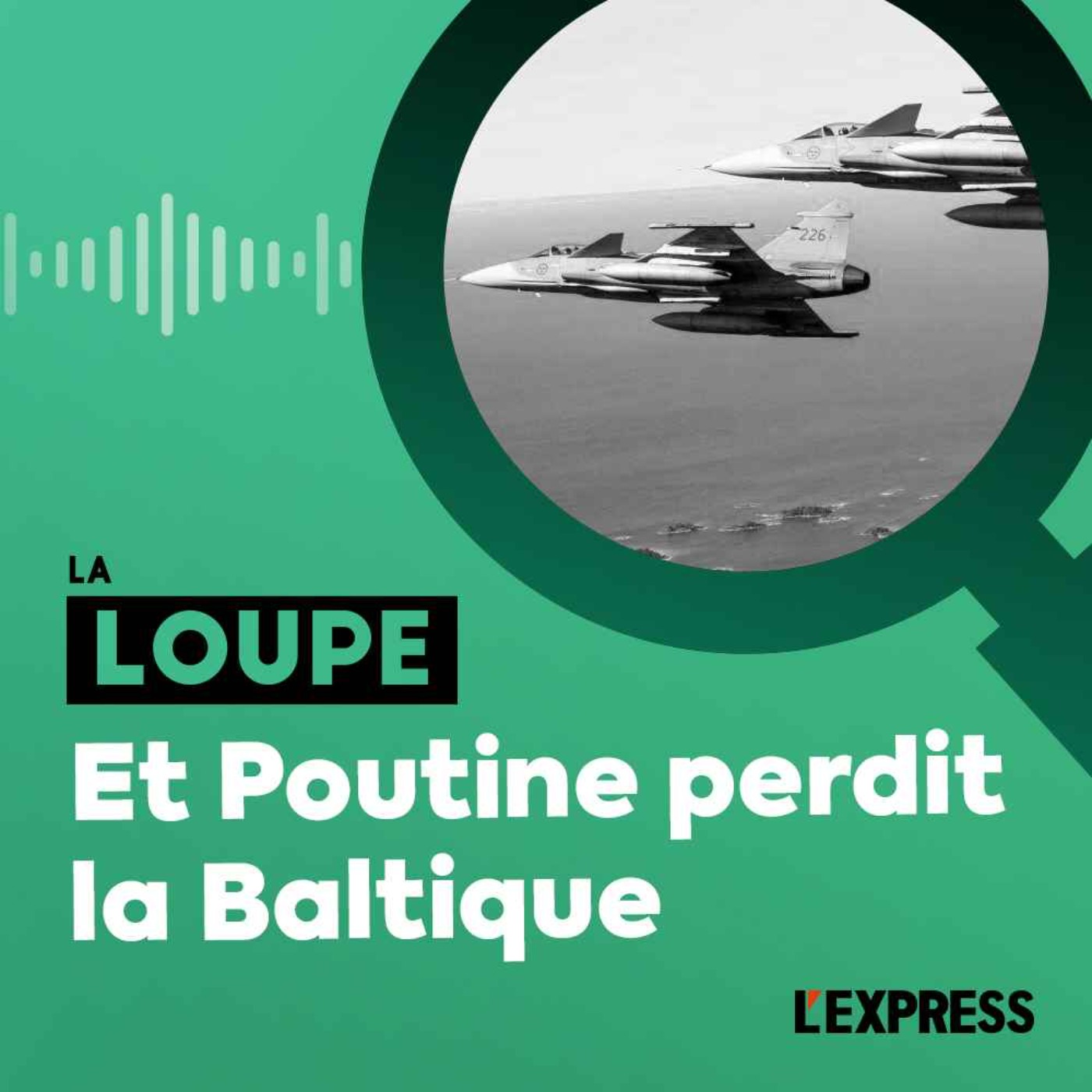 Et Poutine perdit la Baltique (rediffusion)