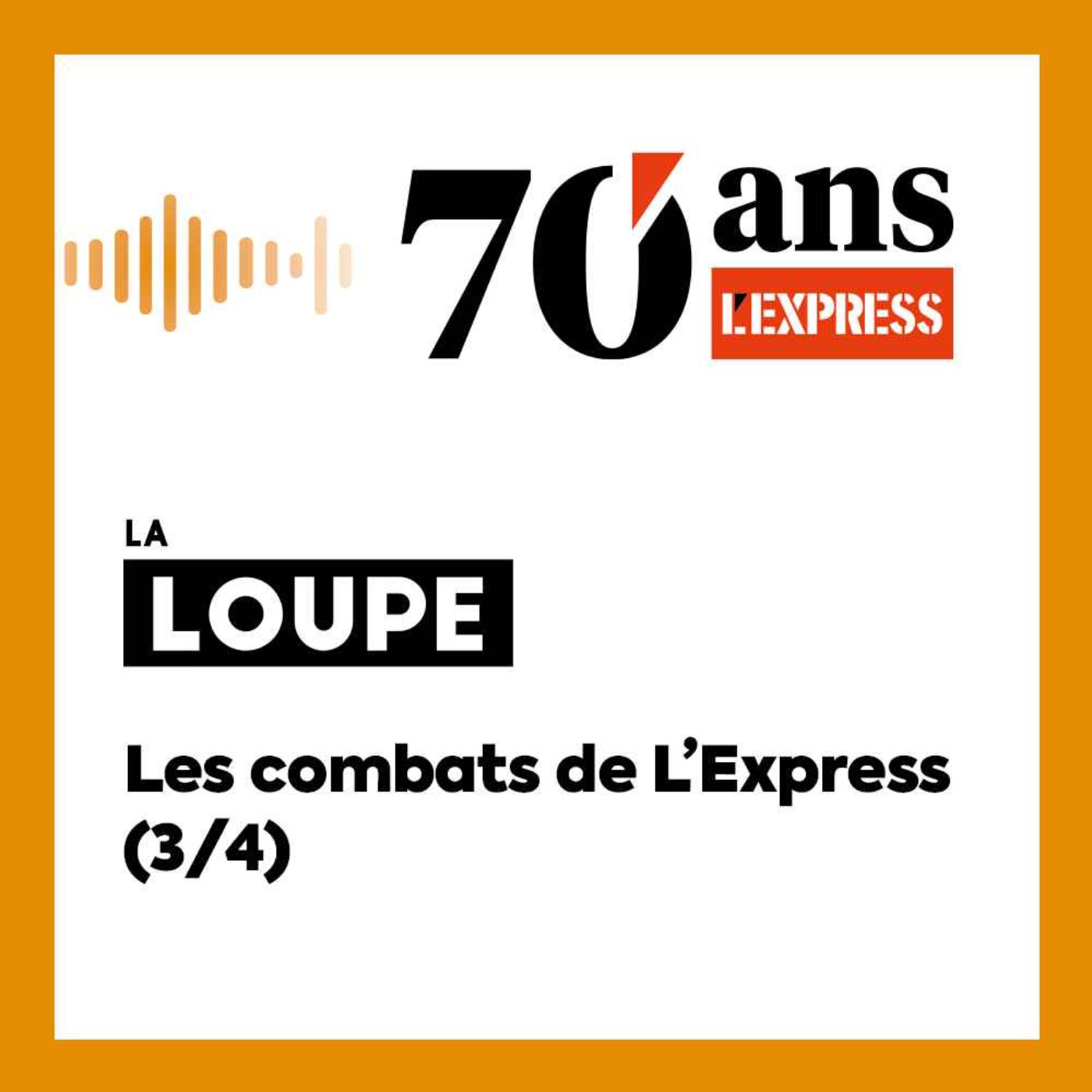 Les combats de L'Express (3/4) (rediffusion)