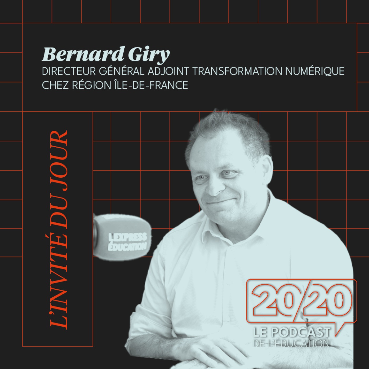 La Loupe - [PARTENARIAT] 20/20 : C'est très difficile d'être enseignant aujourd'hui ! Bernard Giry, DG adjoint transformation numérique chez Région île-de-France