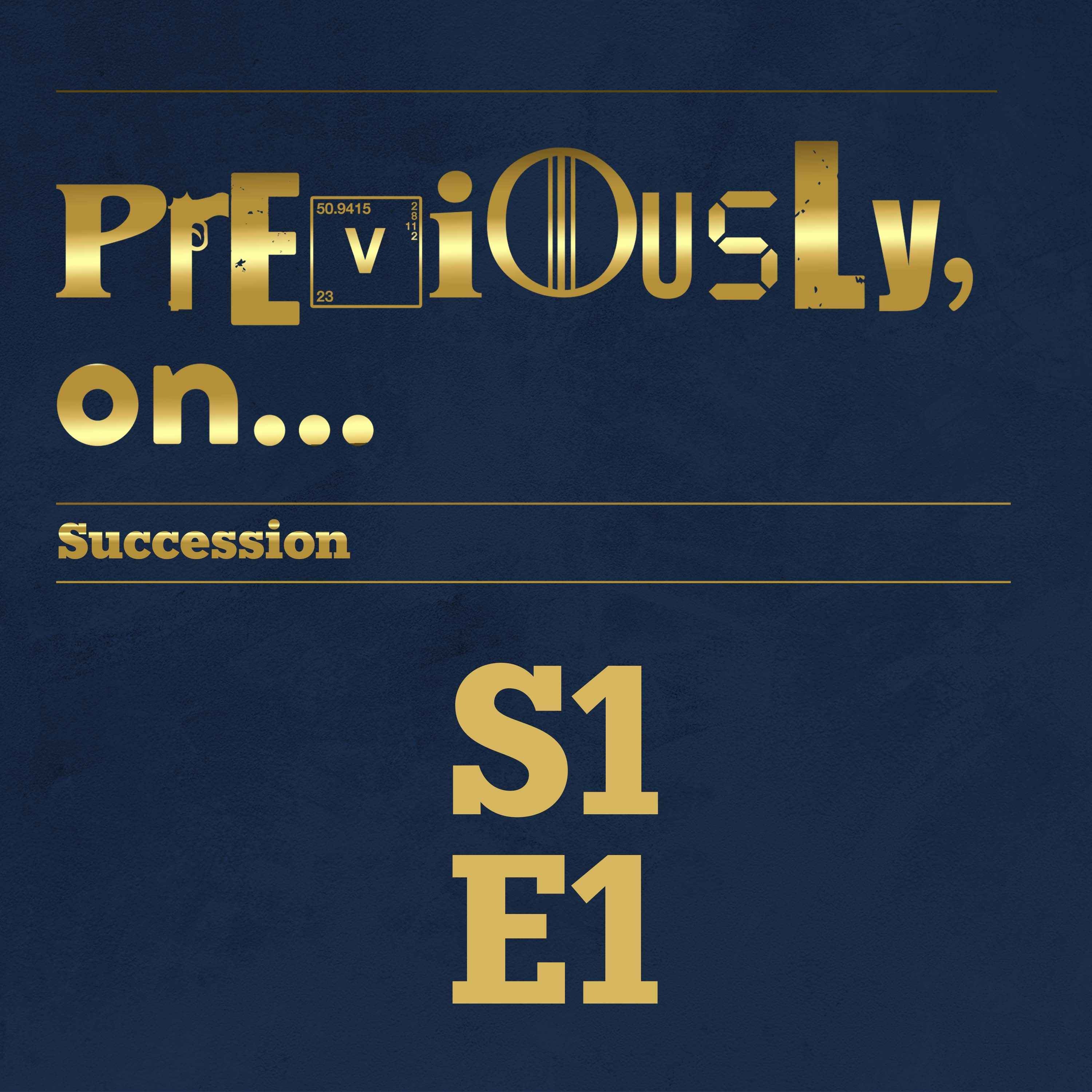 cover art for Succession Season 1 Ep 1 Recap