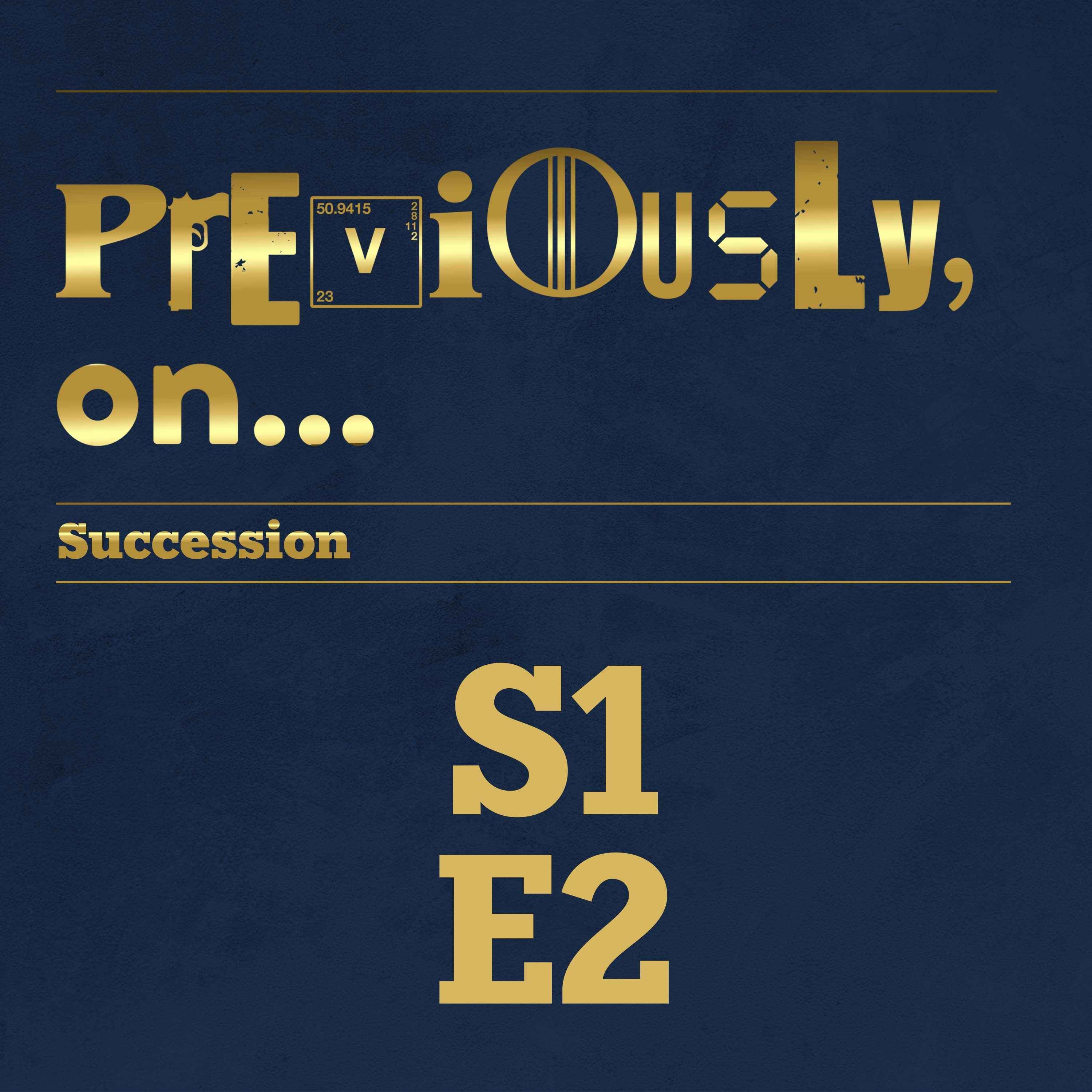 Succession Season 1 Ep 2 Recap - podcast episode cover