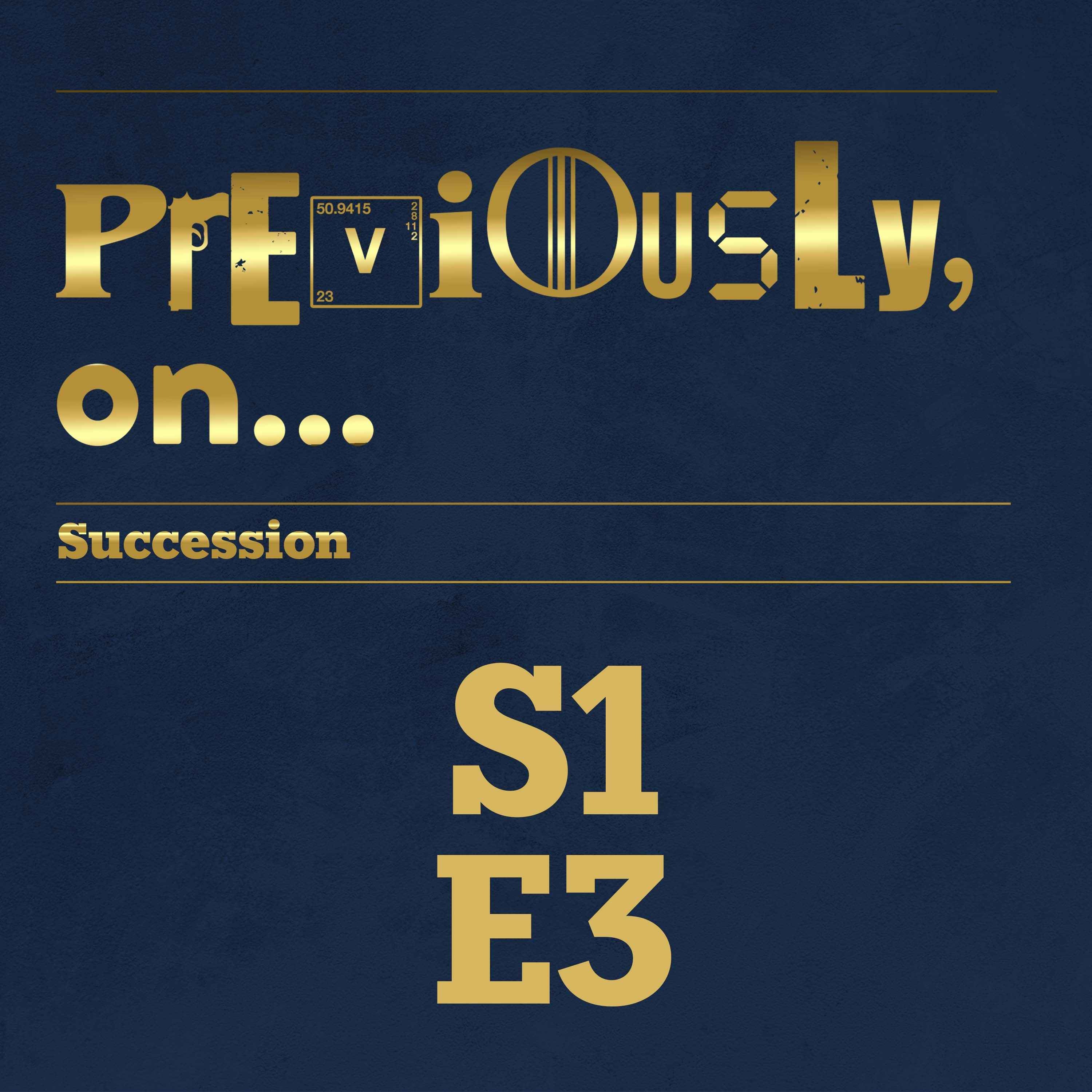 Succession Season 1 Ep 3 Recap - podcast episode cover