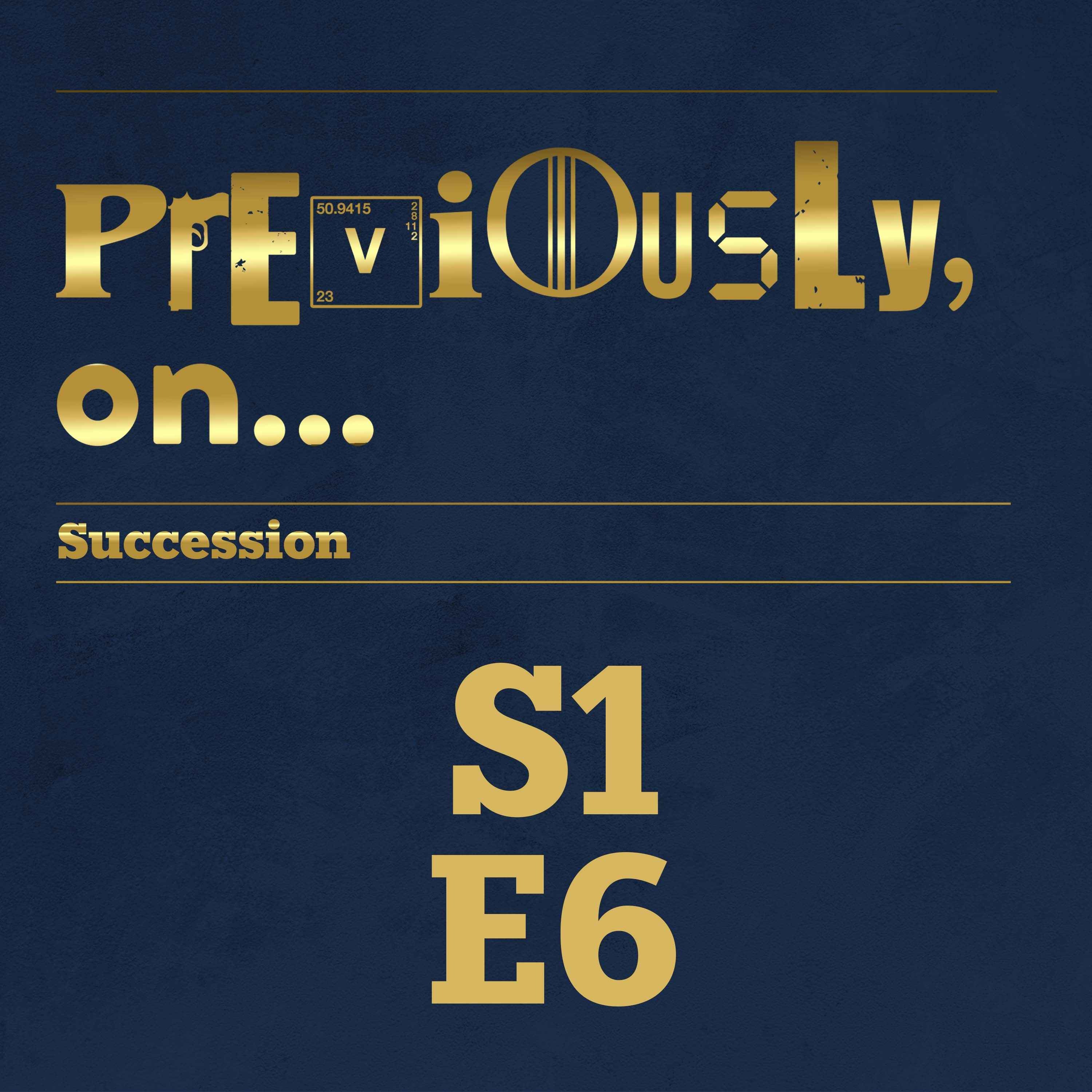 Succession Season 1 Ep 6 Recap - podcast episode cover