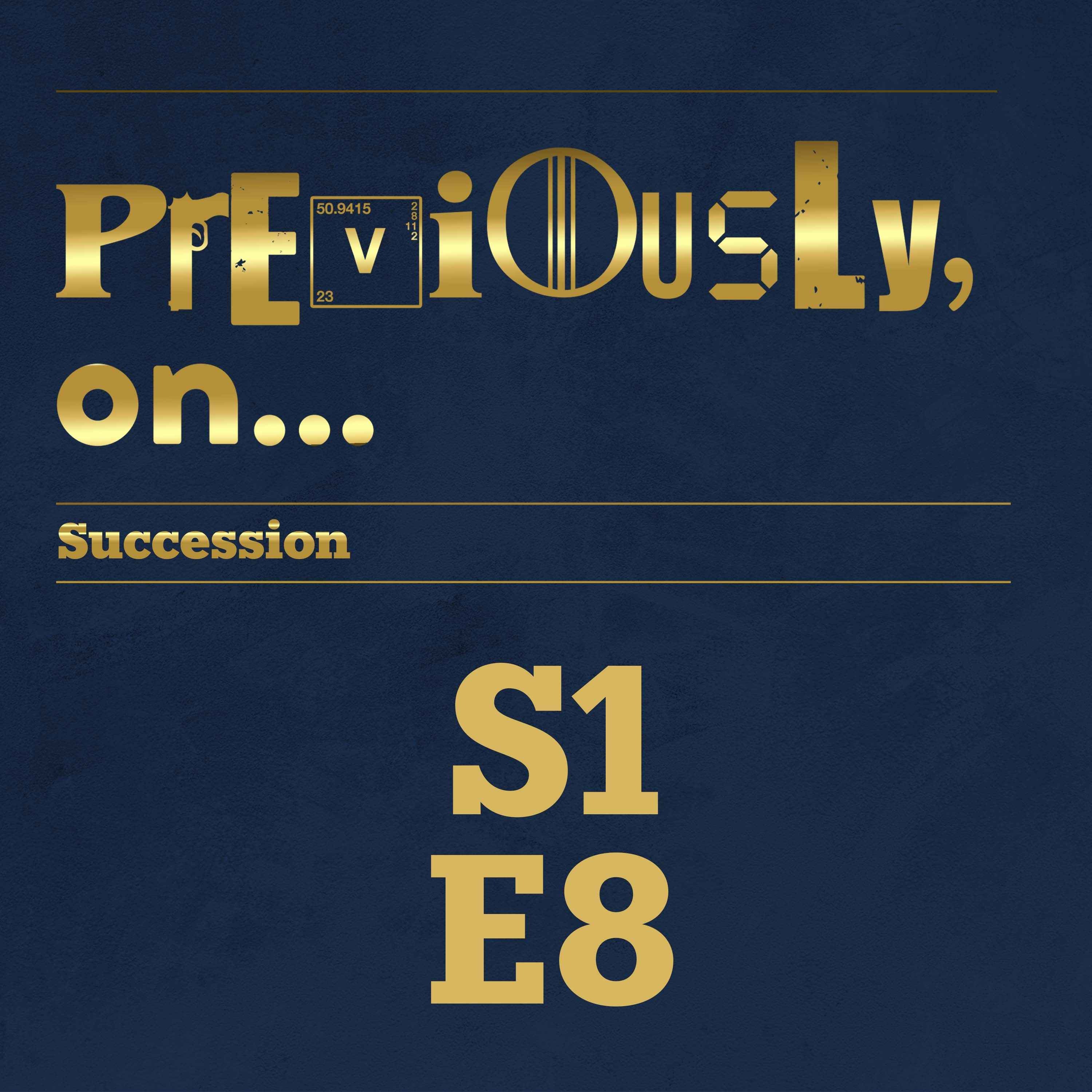 Succession Season 1 Ep 8 Recap - podcast episode cover