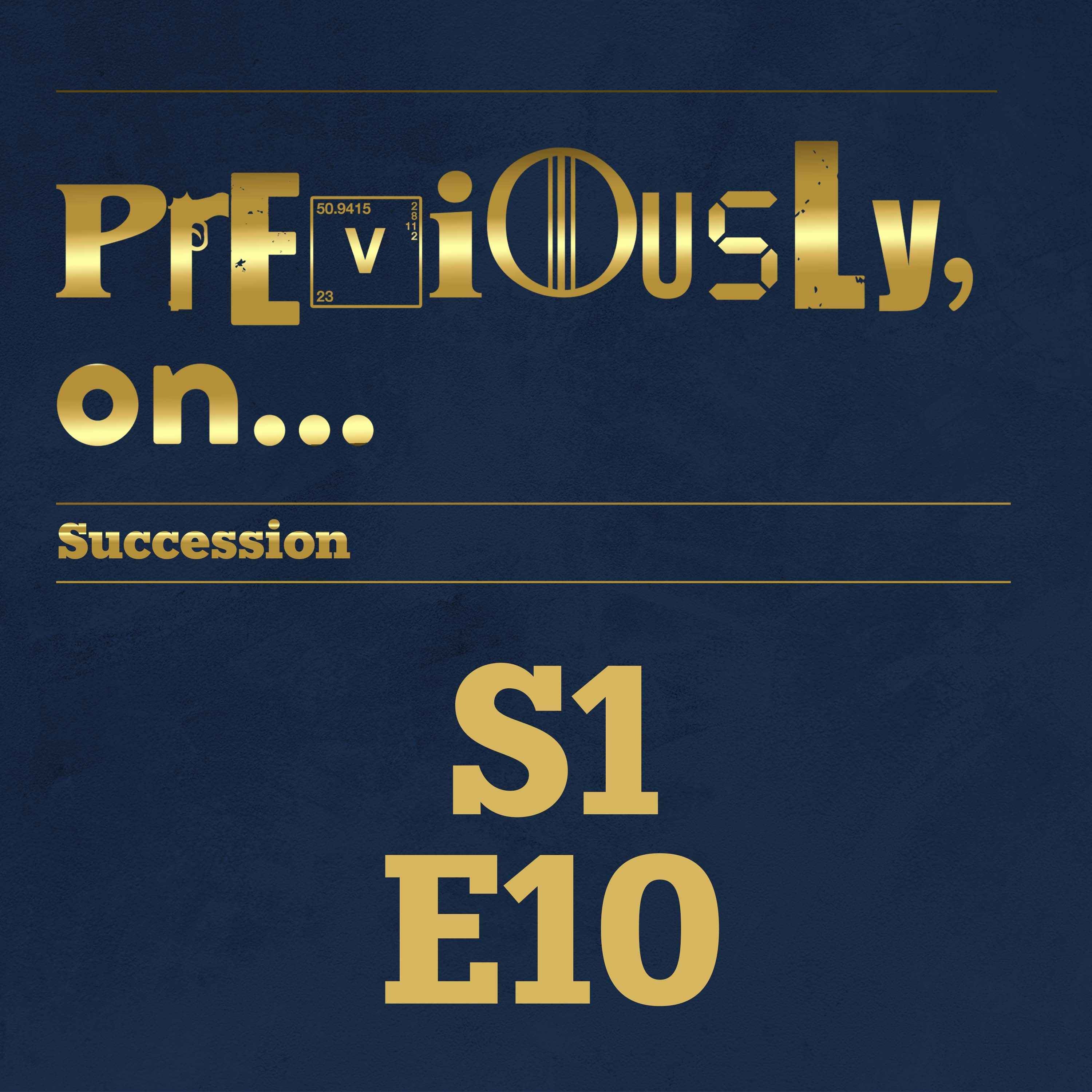 Succession Season 1 Ep 10 Recap - podcast episode cover