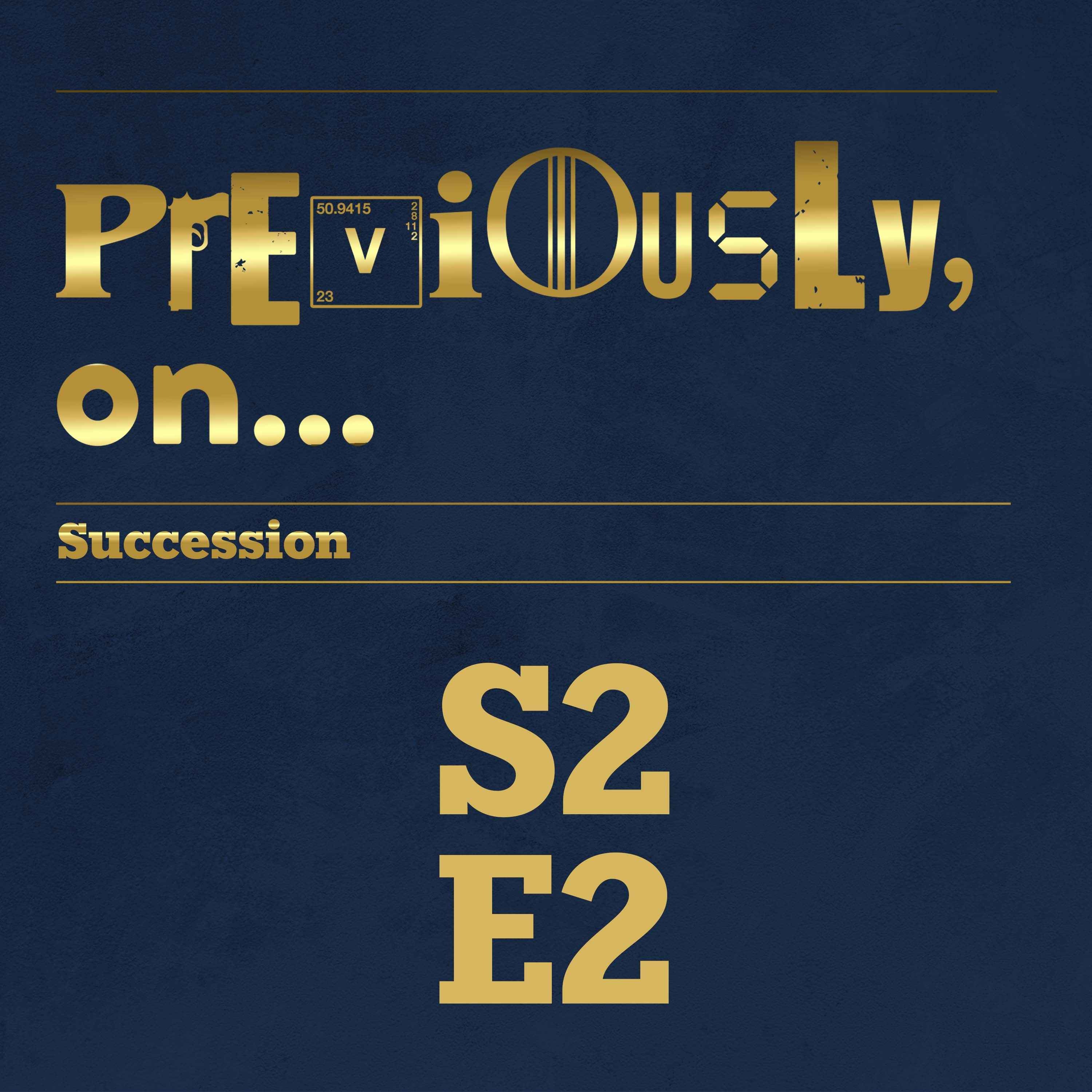 Succession Season 2 Ep 2 Recap