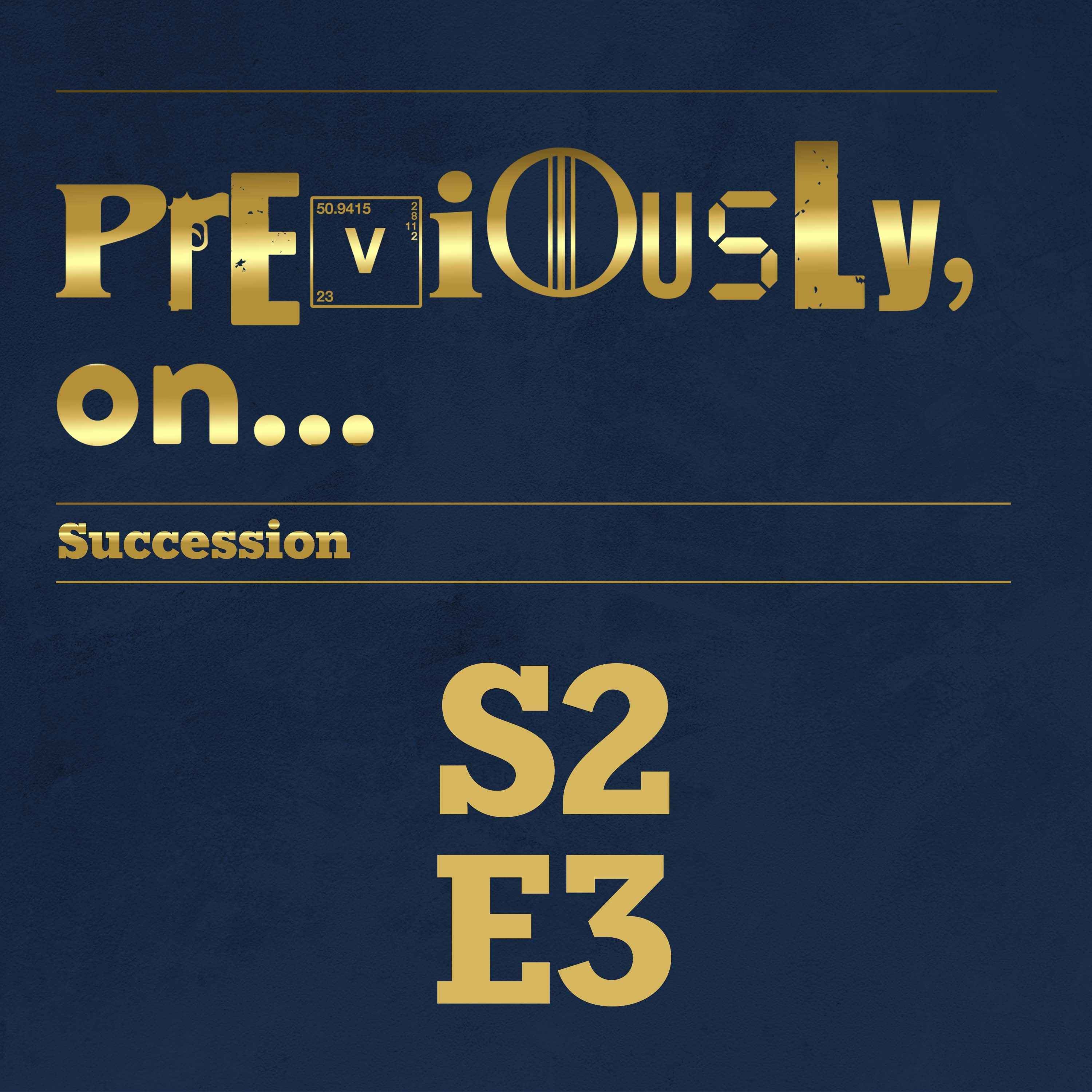 Succession Season 2 Ep 3 Recap - podcast episode cover