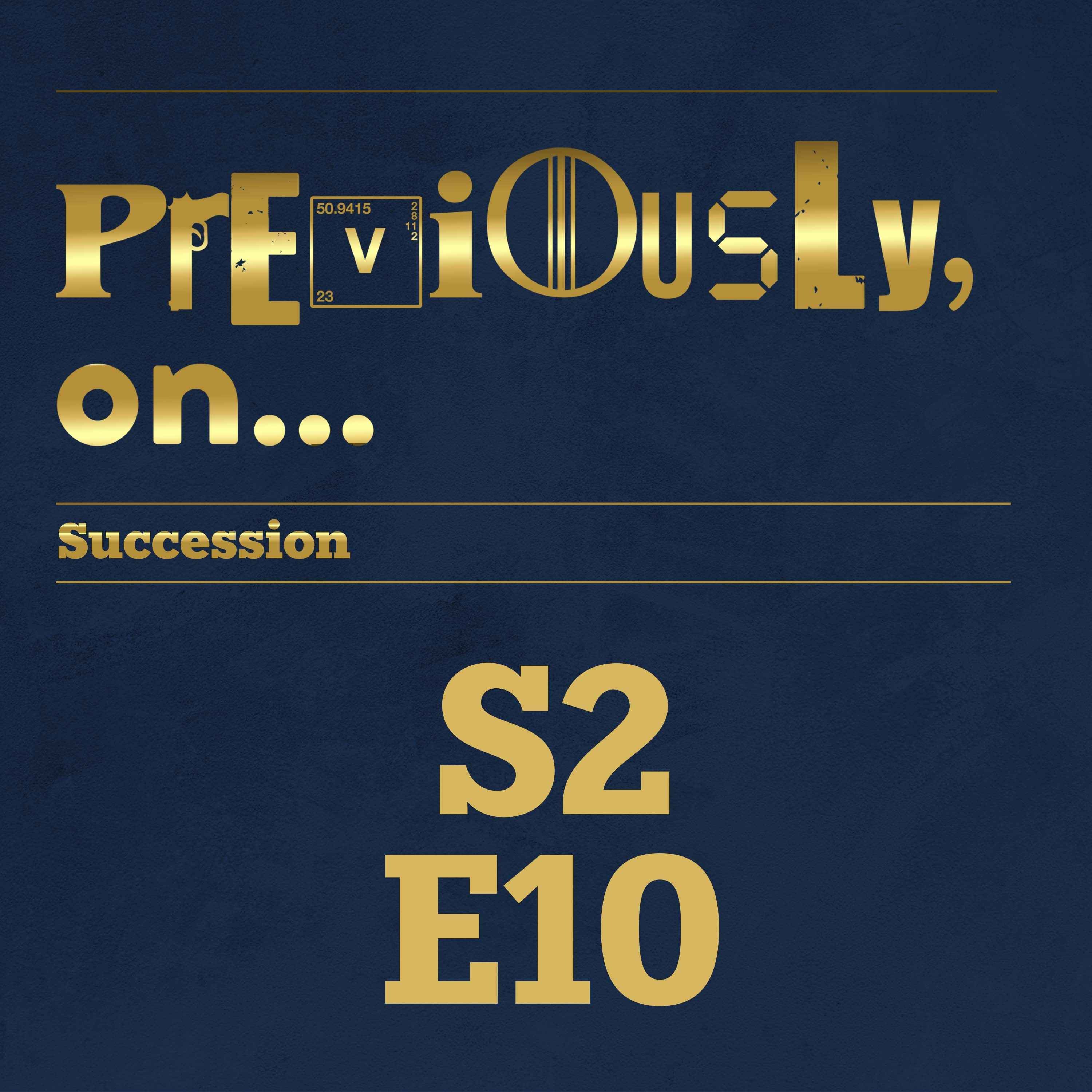 Succession Season 2 Ep 10 Recap - podcast episode cover