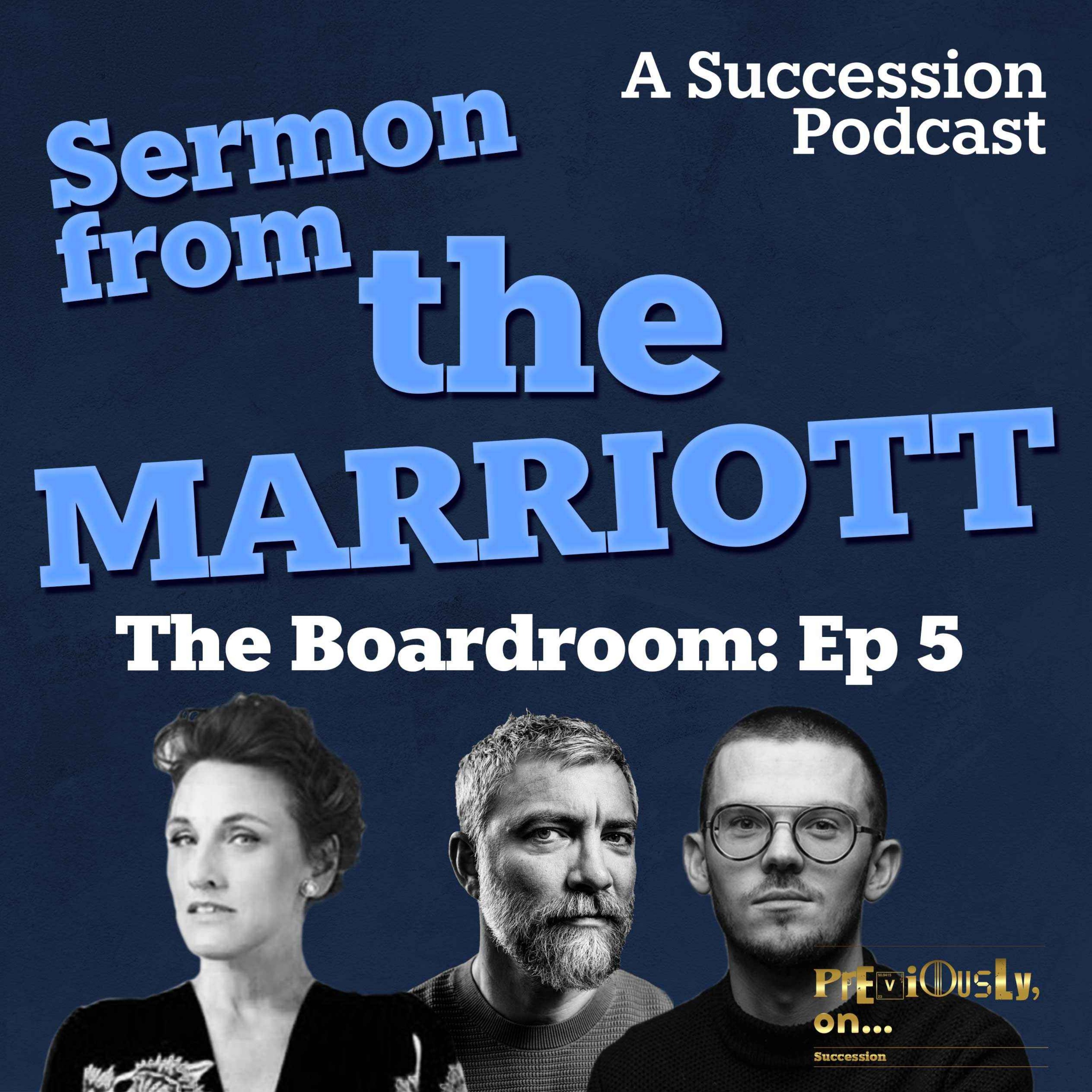 cover art for The Boardroom Ep 5: Sermon from The Marriott
