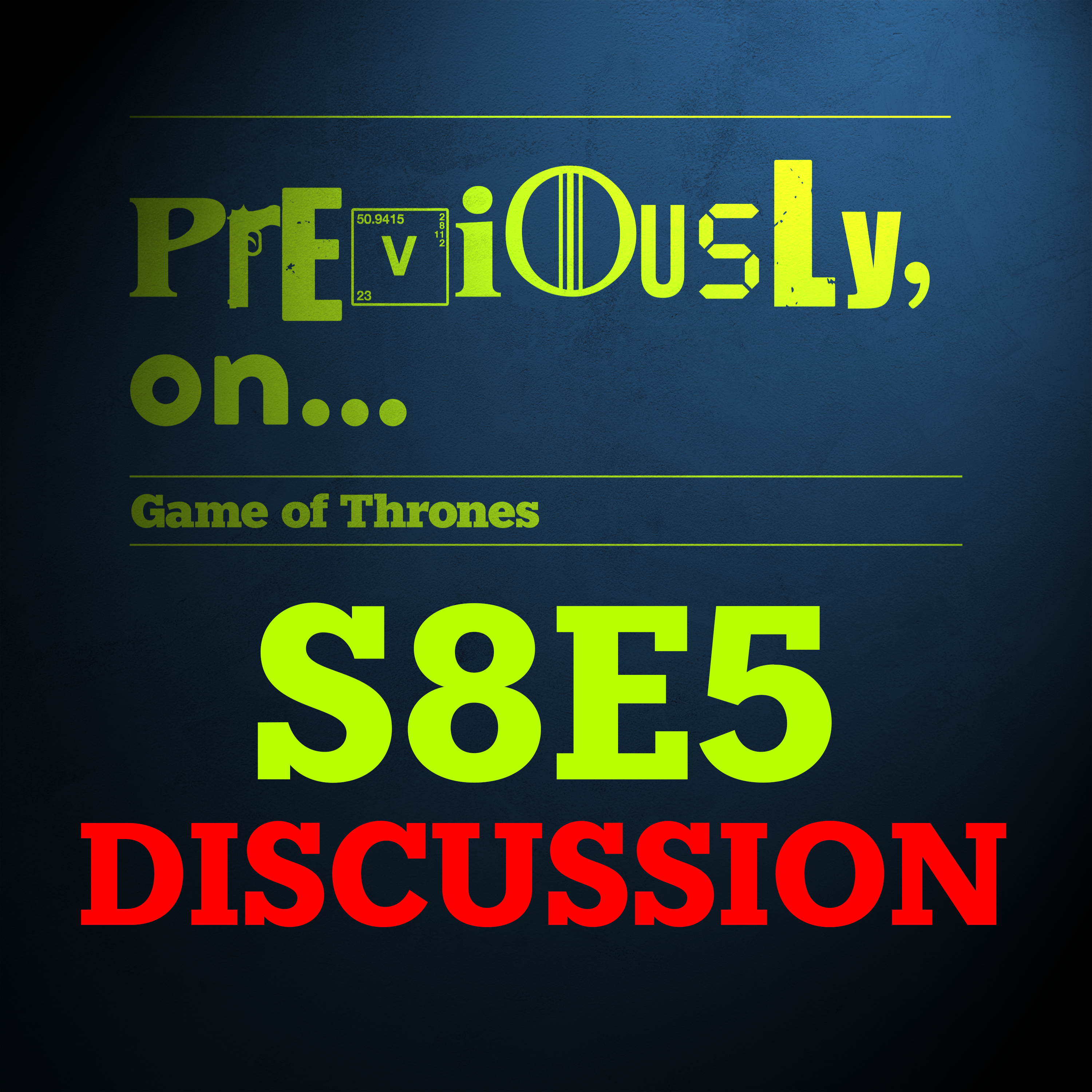 Game of Thrones S8E5 Discussion plus FINALE predictions! - podcast episode cover