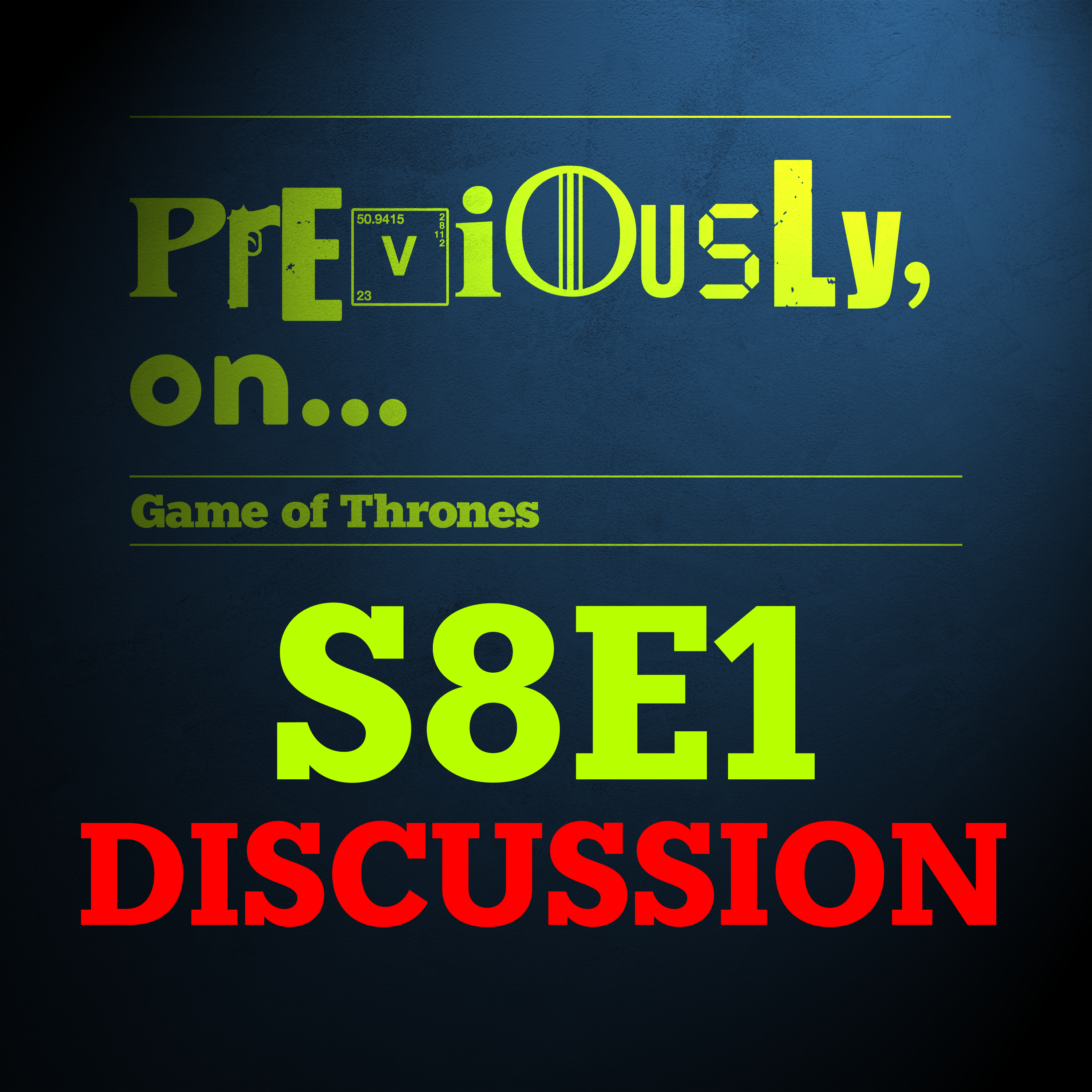 Game of Thrones S8E1 discussion plus Episode 2 predictions! - podcast episode cover