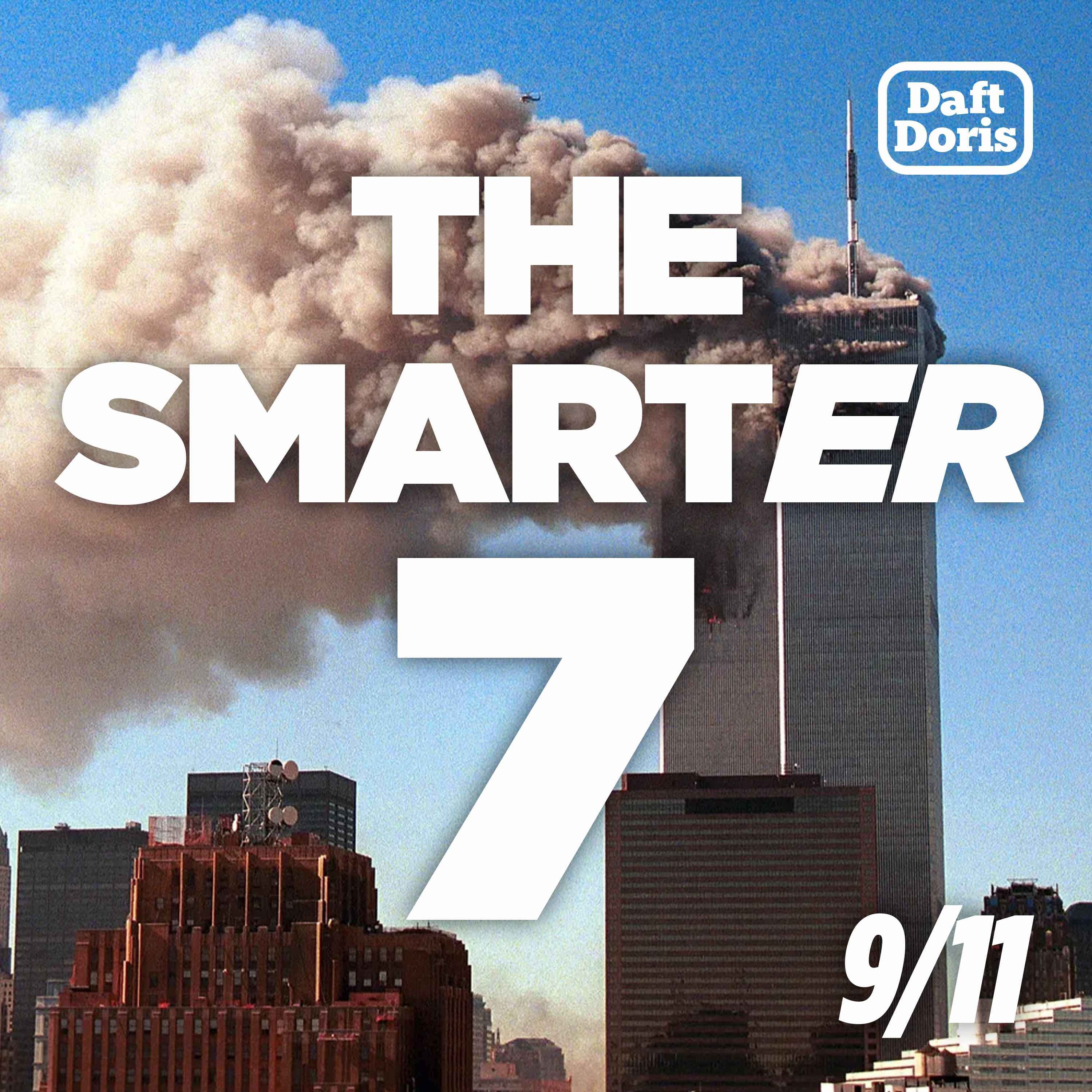 The Smarter 7: 9/11