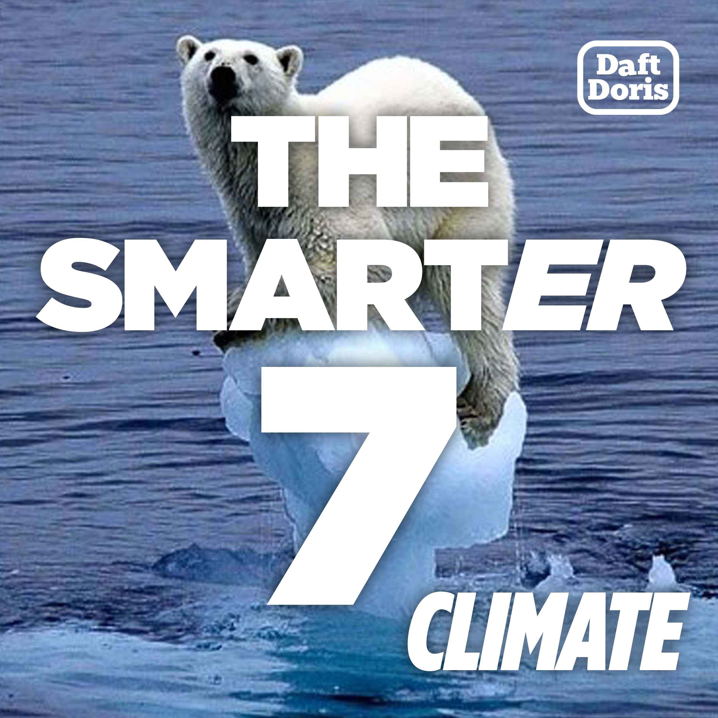 The Smarter 7: A guide to Climate Change and COP26