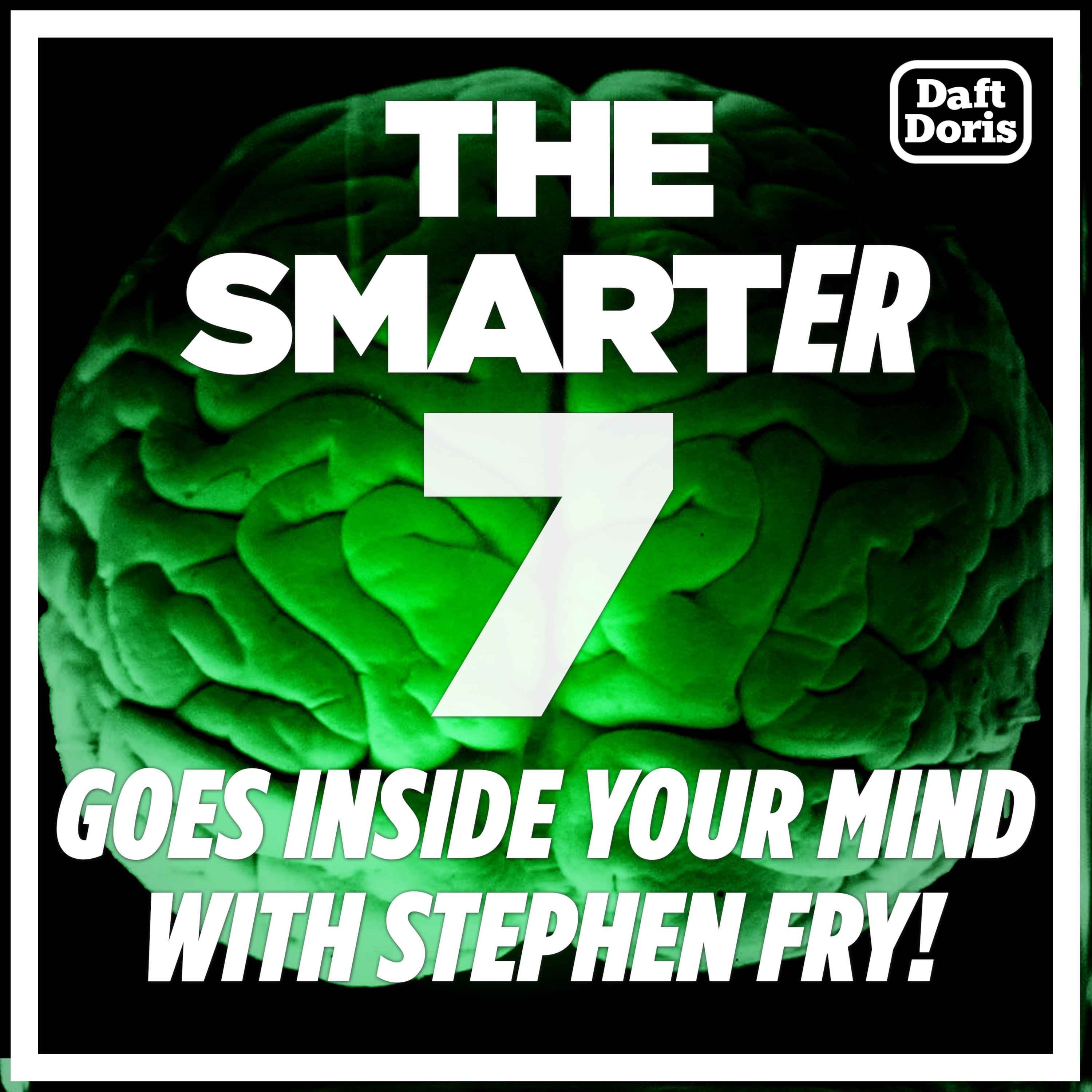 The Smarter 7 goes “Inside your Mind” with Stephen Fry