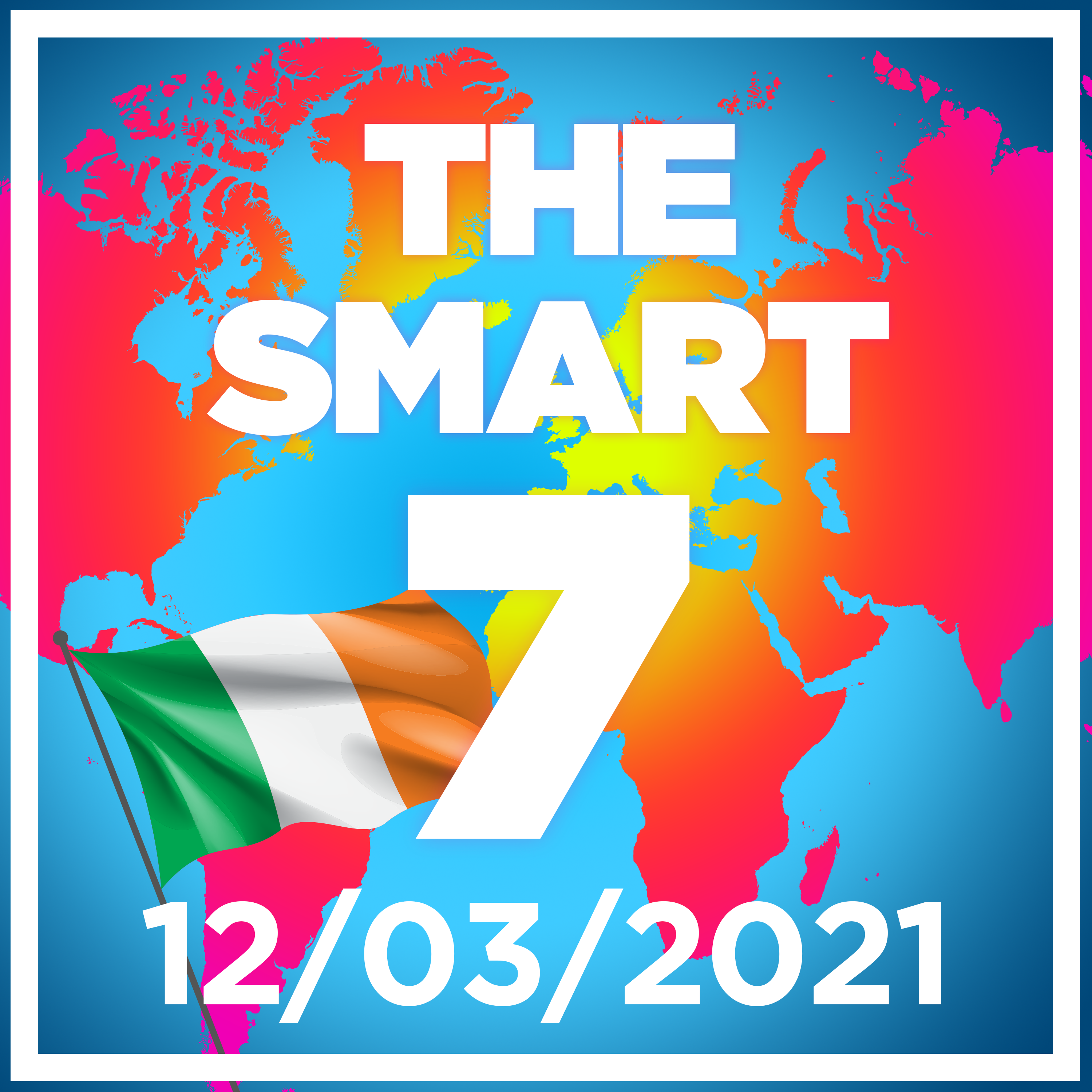 The Smart 7 Ireland Edition