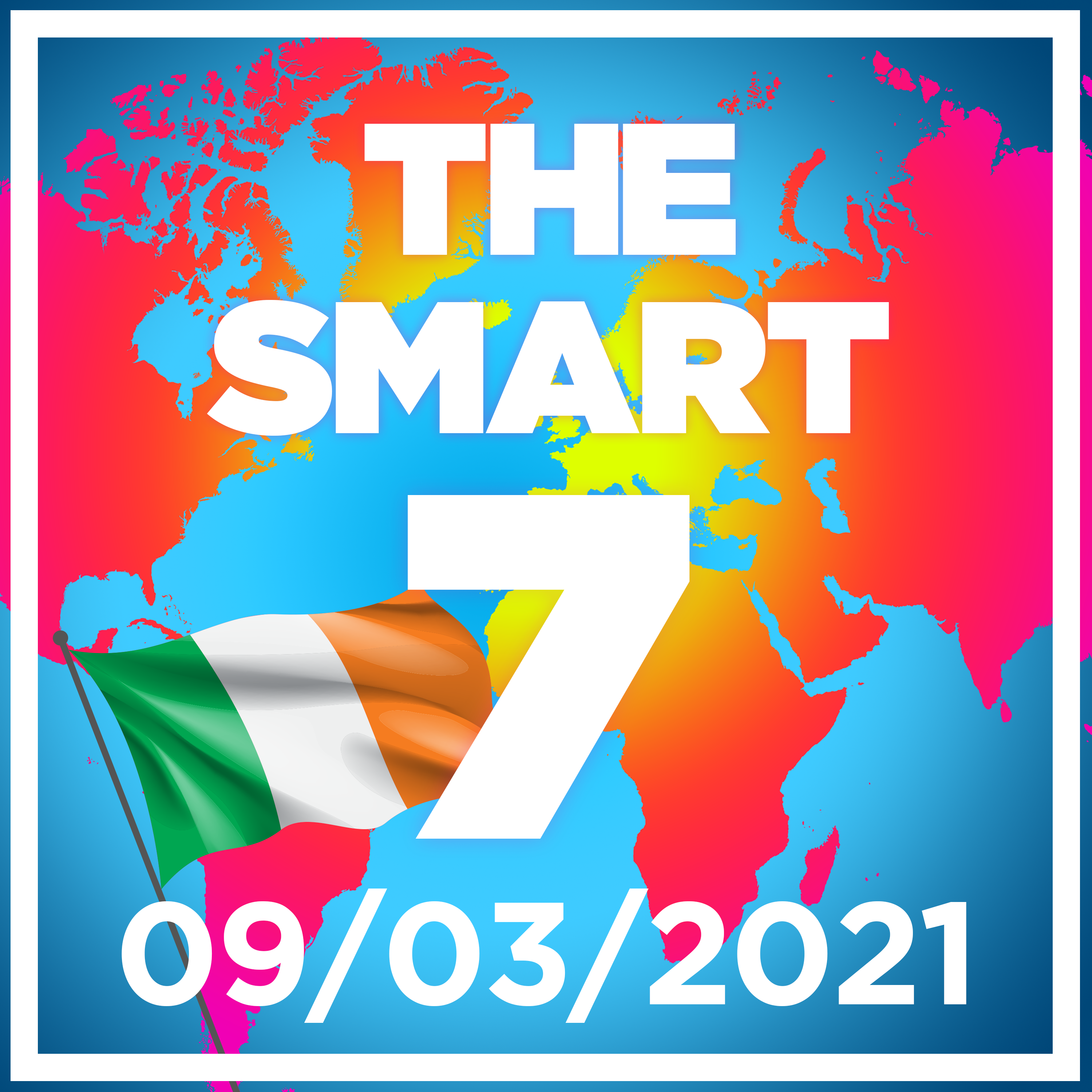 The Smart 7 Ireland Edition