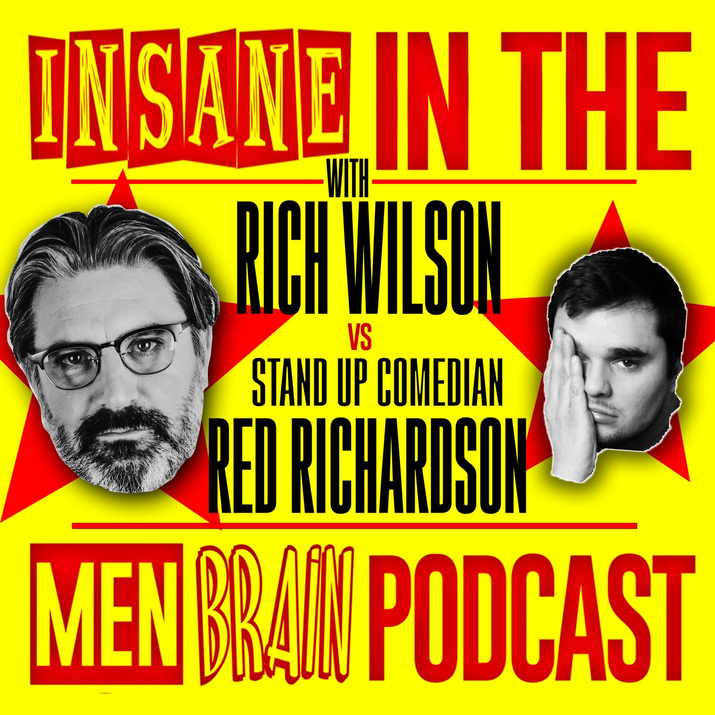 Insane In The Men Brain Red Richardson