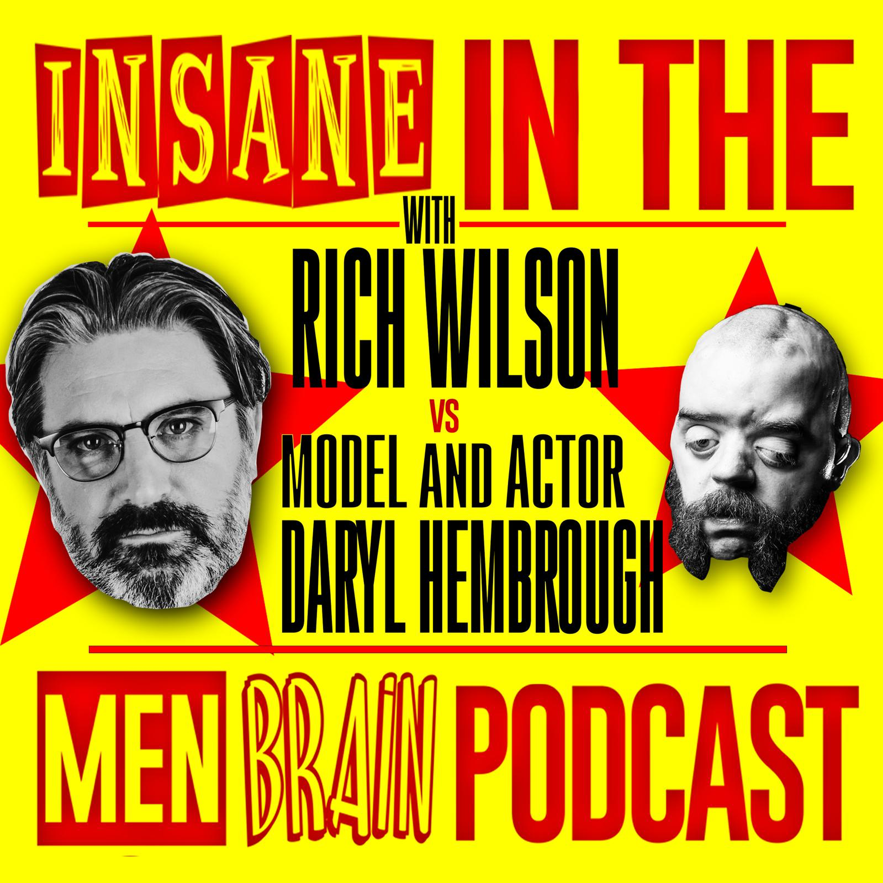 Insane In The Men Brain: Daryl Hembrough