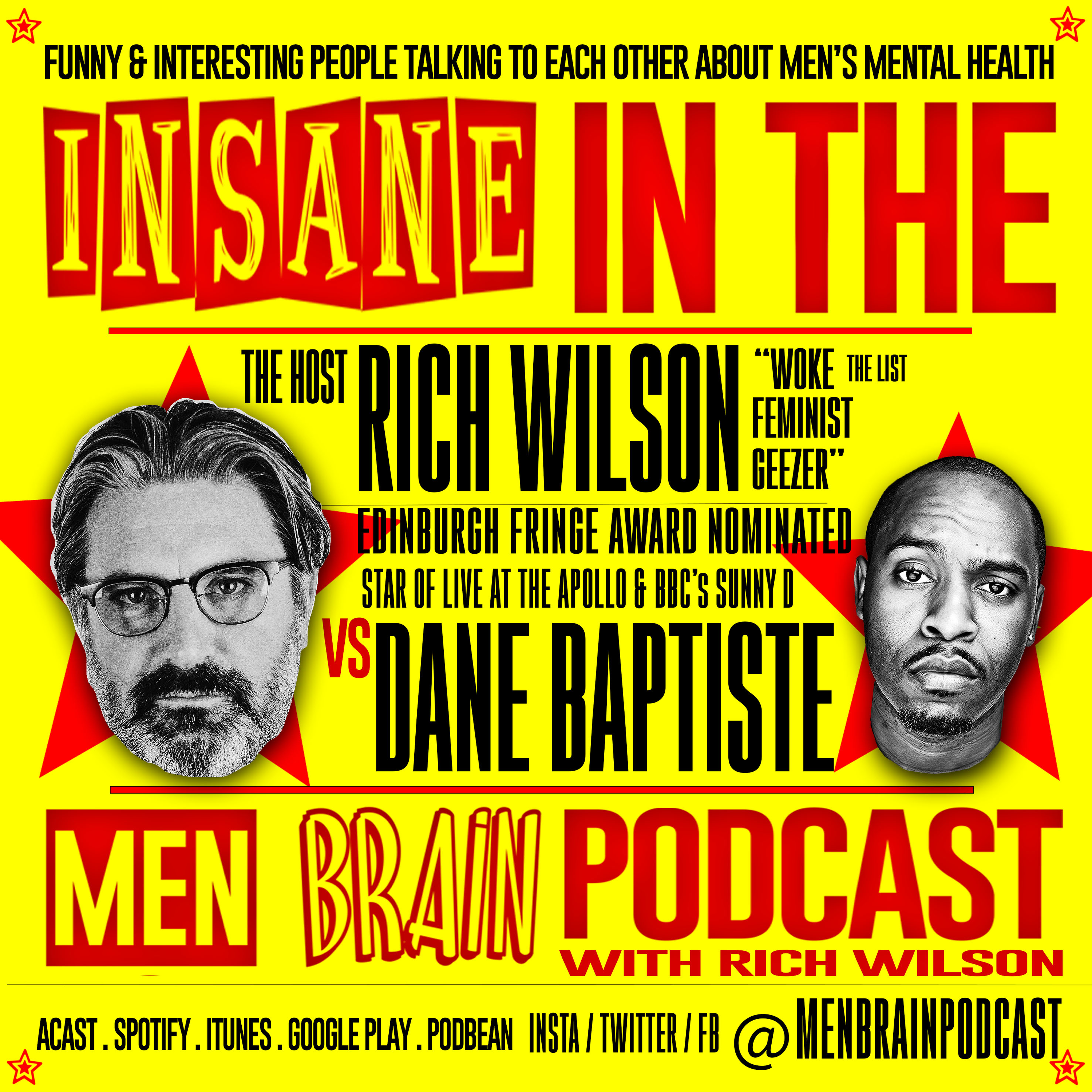 Insane In The Men Brain: Dane Baptiste