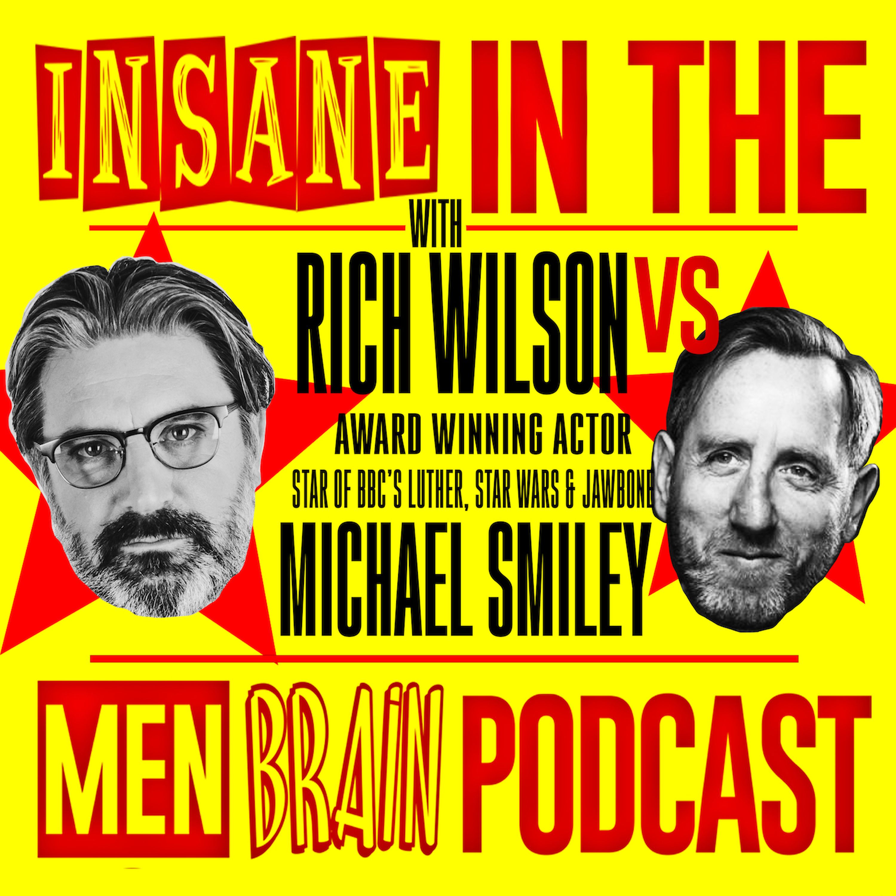 Insane In The Men Brain: Michael Smiley