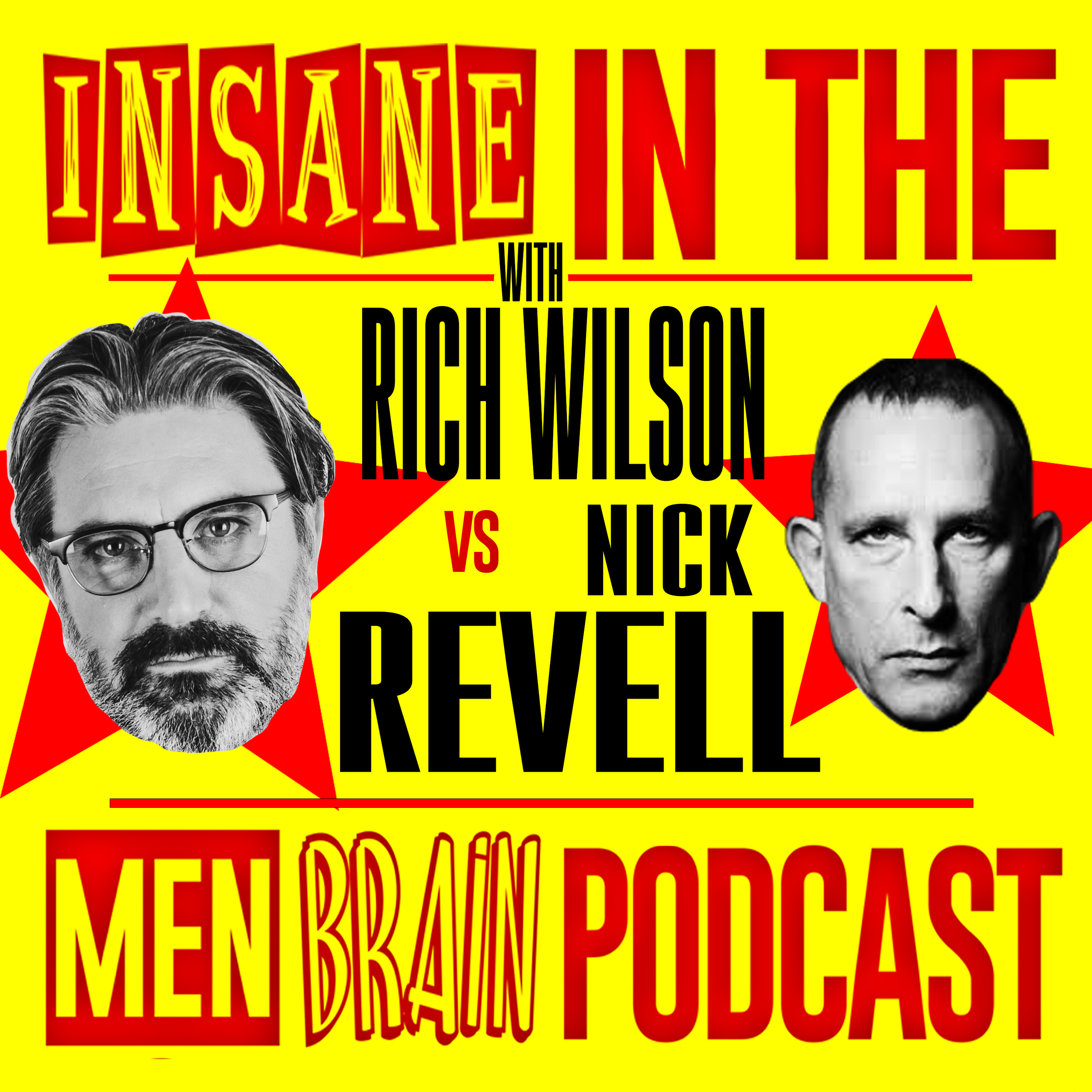 Insane In The Men Brain: Nick Revell