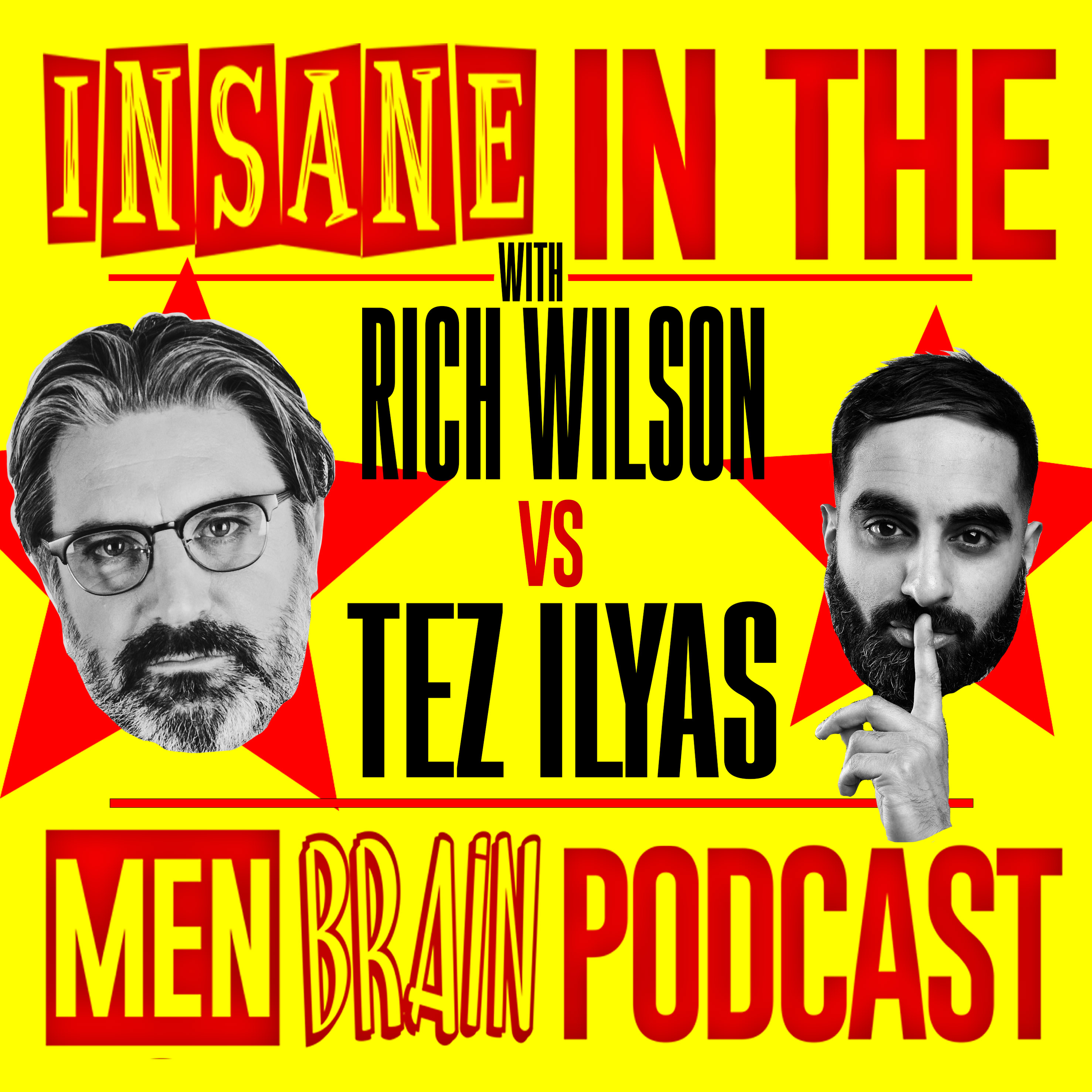 Insane In The Men Brain: Tez Ilyas