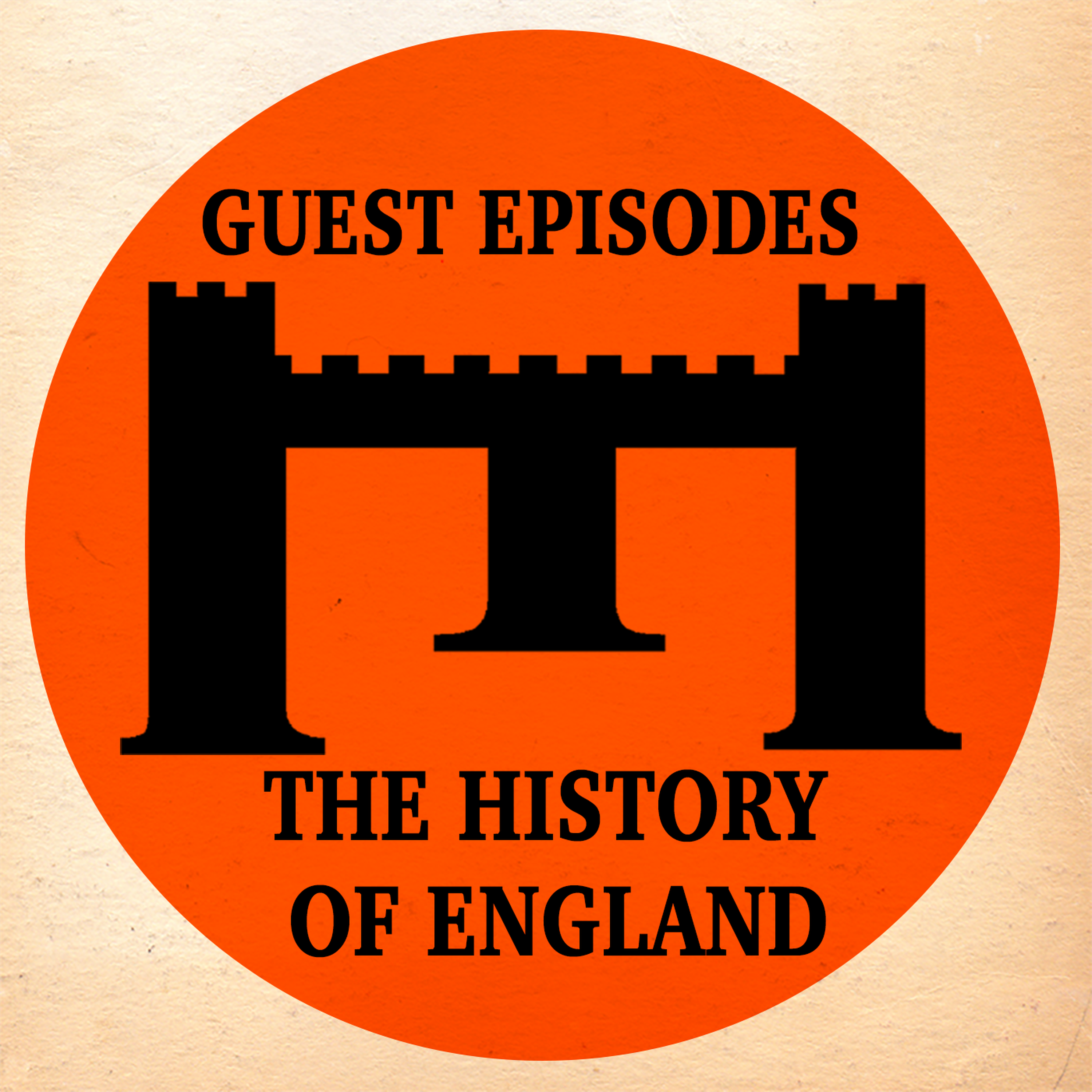 The History of England - Guest Episodes