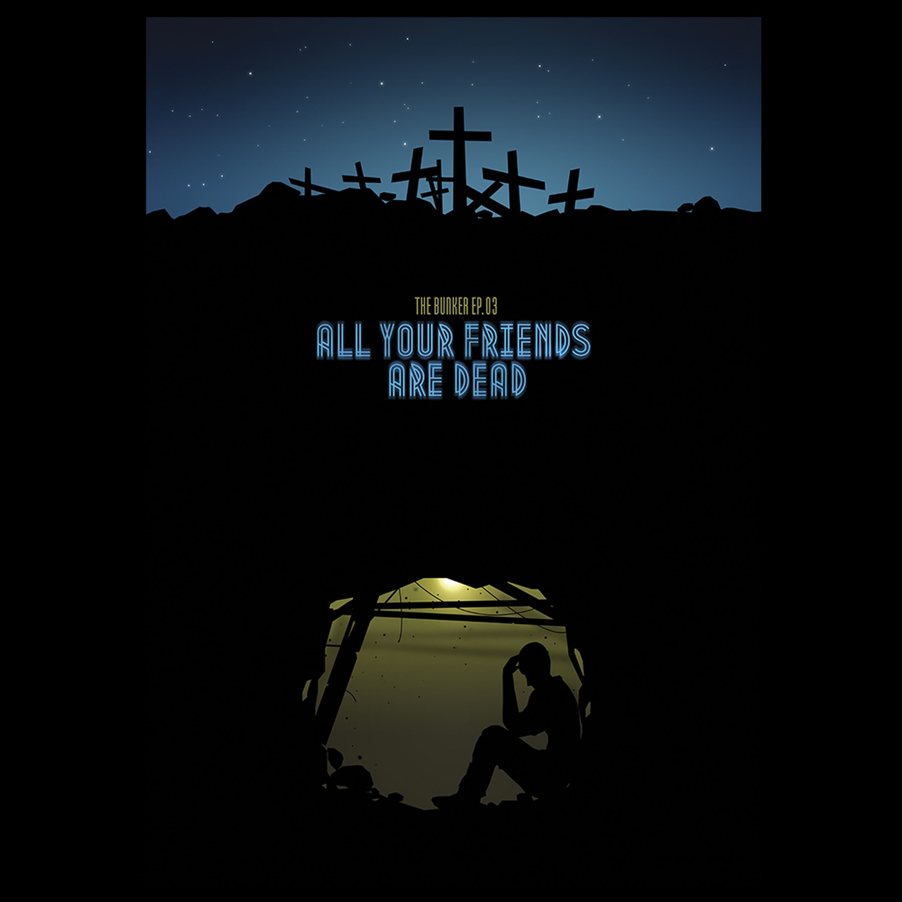 Episode Three – All Your Friends Are Dead