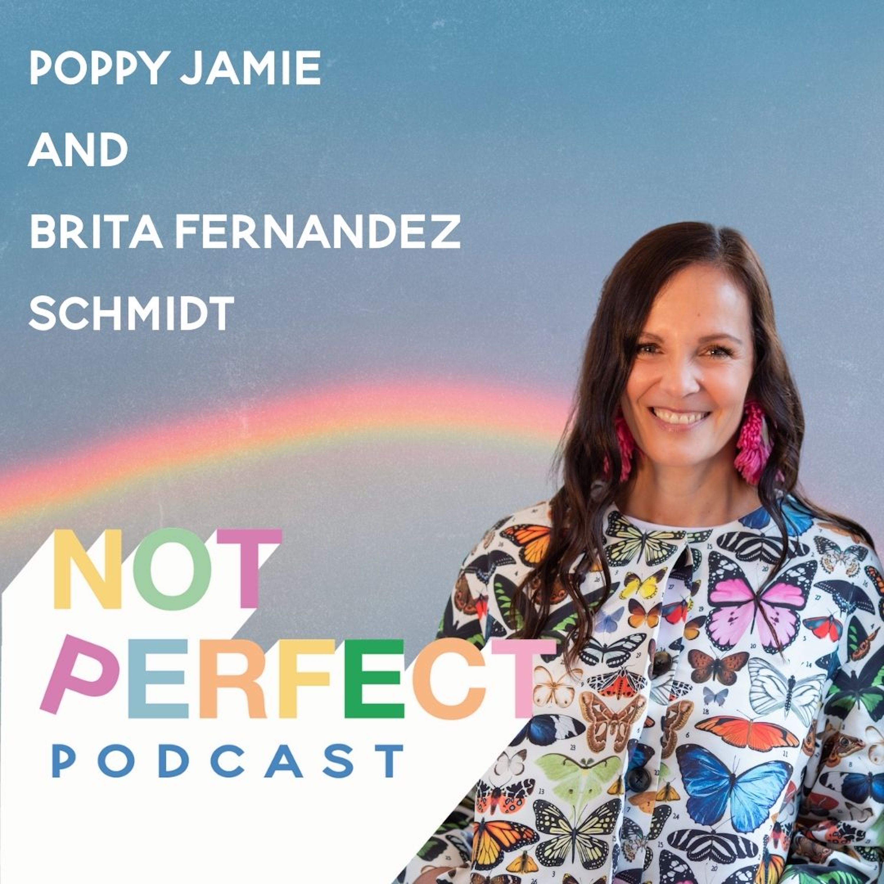 72: How to turn your fears into your fierce with Brita Fernandez Schmidt