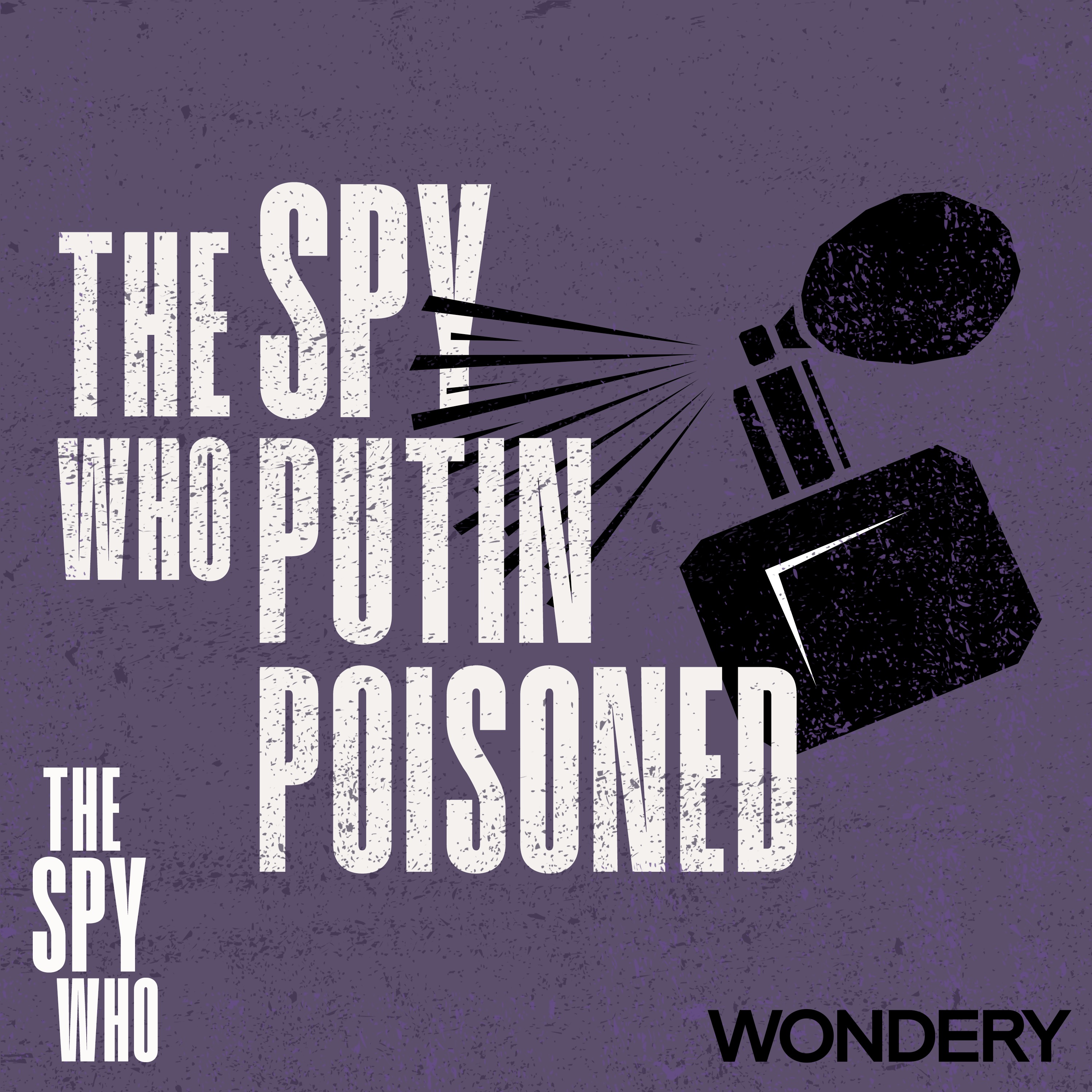 Listen Now: The Spy Who - podcast episode cover