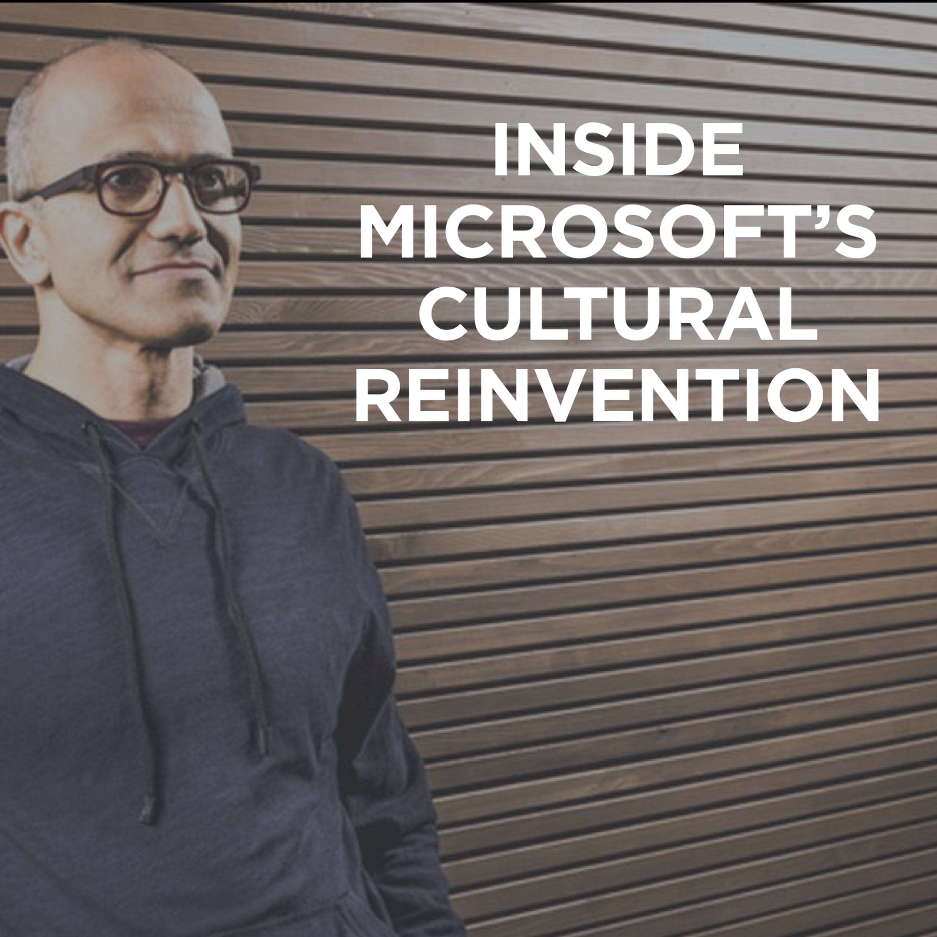 Inside Microsoft's cultural reinvention - podcast episode cover