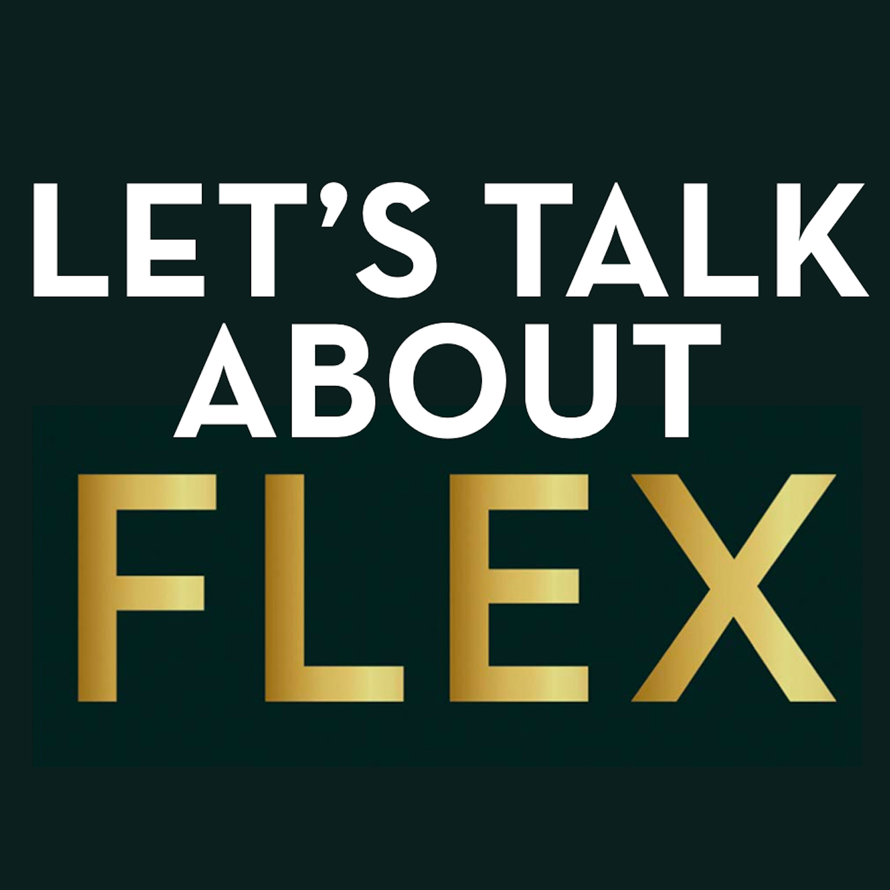 Let's talk about flex... flexible working - podcast episode cover